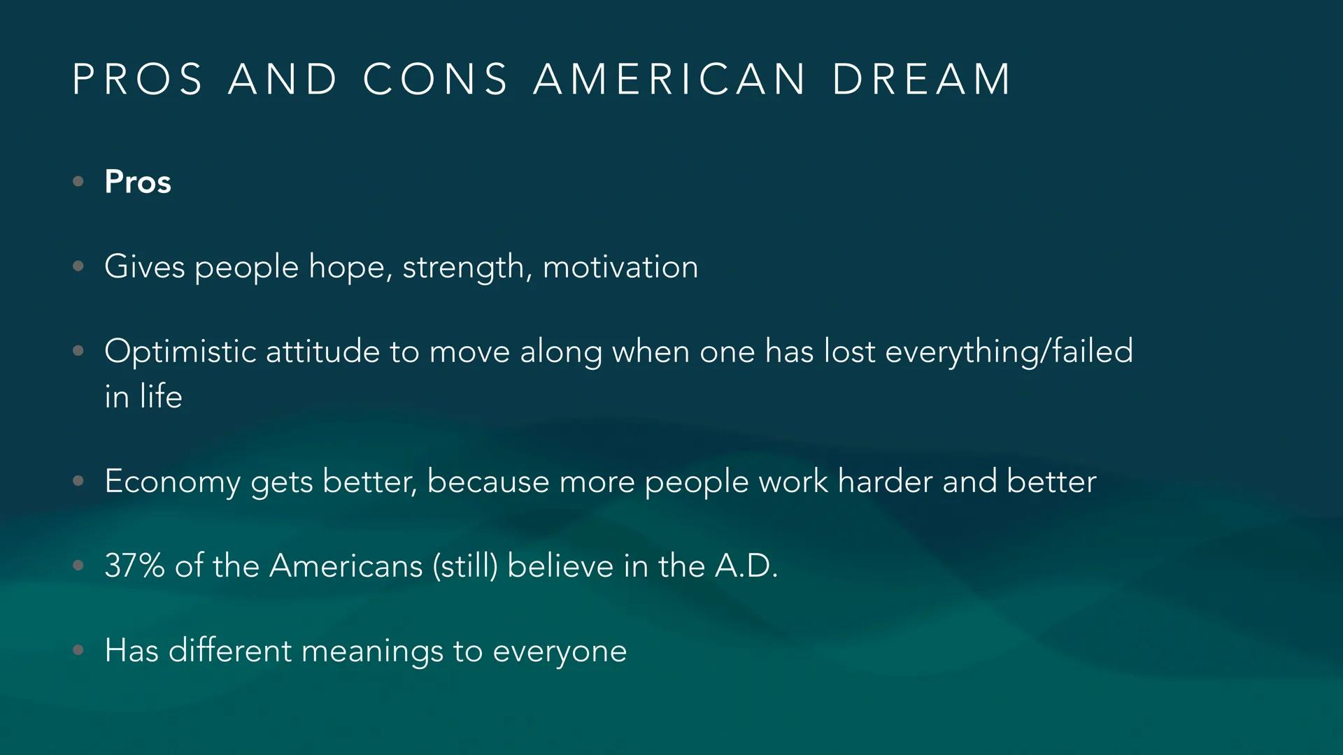 JOEY, TALIA & CHIARA
THE AMERICAN DREAM CONTENT
• What is the American Dream
• Historical background
• Declaration of Independence
• Ci