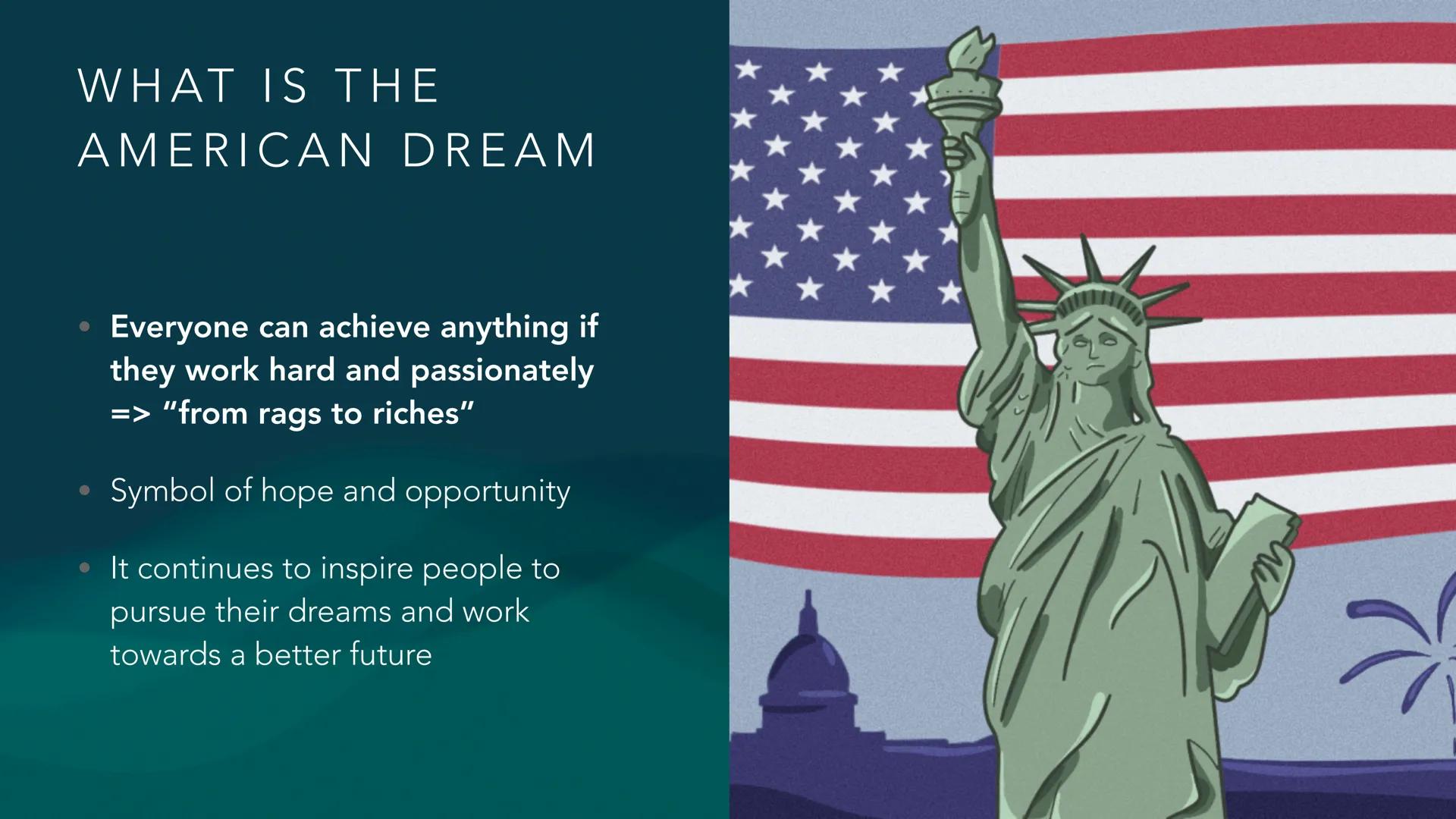 JOEY, TALIA & CHIARA
THE AMERICAN DREAM CONTENT
• What is the American Dream
• Historical background
• Declaration of Independence
• Ci