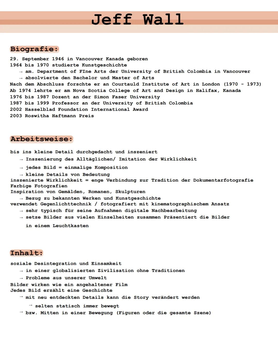 Jeff Wall
Biografie:
29. September 1946 in Vancouver Kanada geboren
1964 bis 1970 studierte Kunstgeschichte
am. Department of Fine Arts der