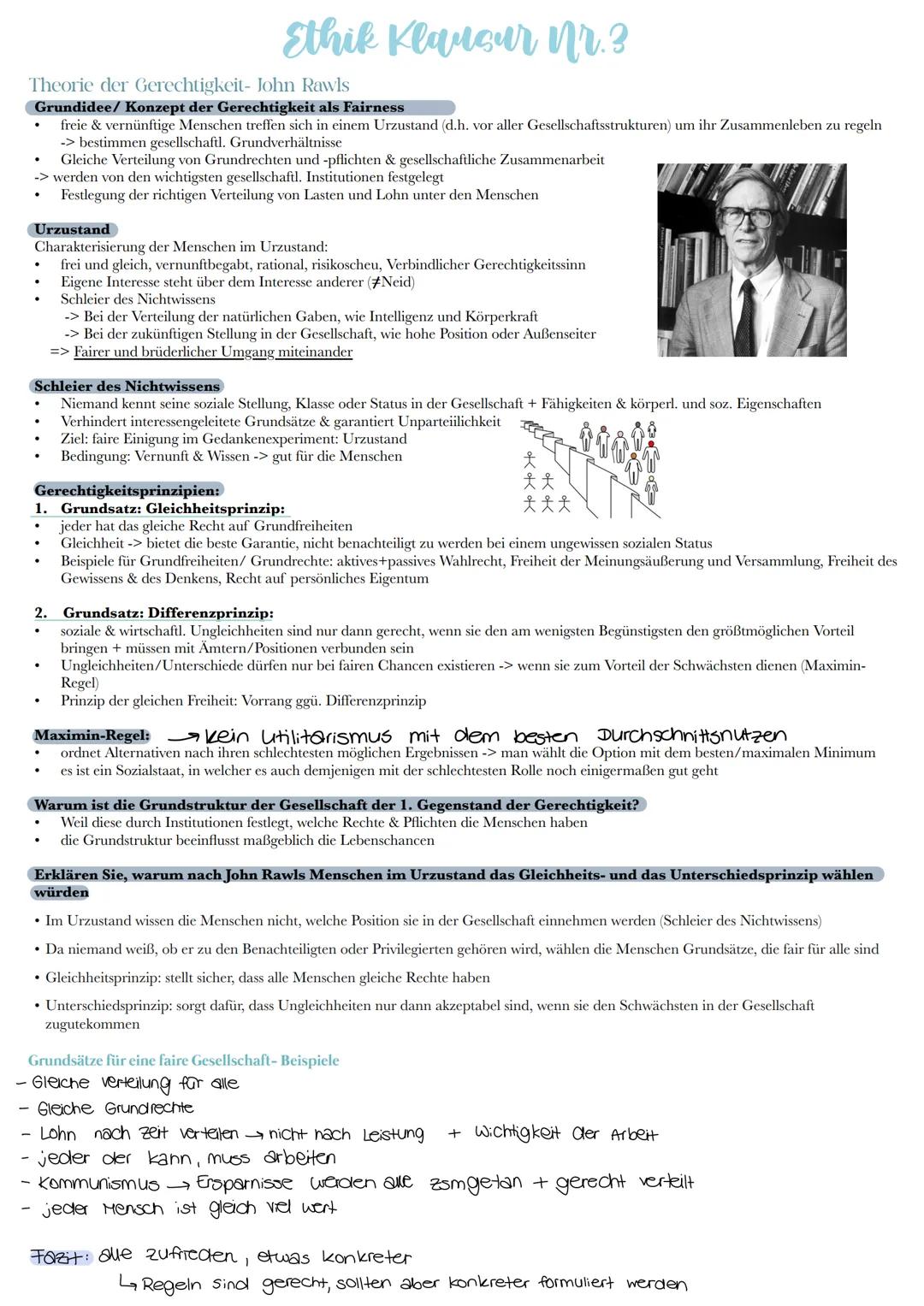 # Ethik Klausur nr.3
# Theorie der Gerechtigkeit- John Rawls
## Grundidee/ Konzept der Gerechtigkeit als Fairness
* freie & vernünftige