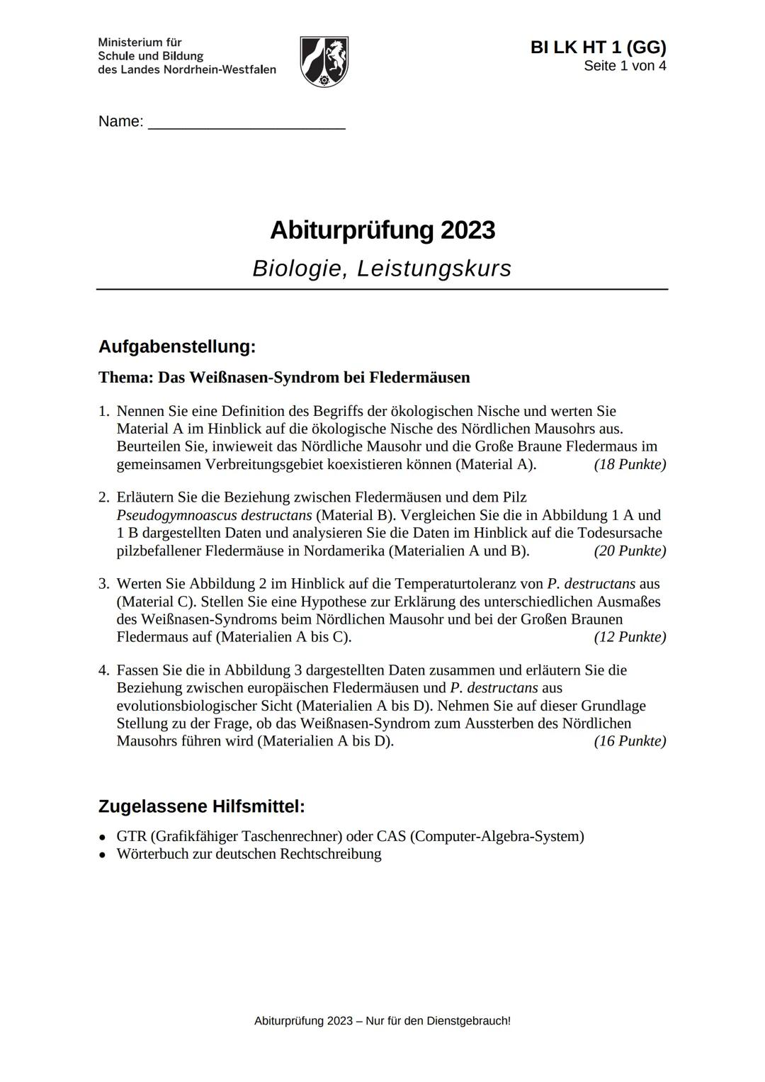 Ministerium für
Schule und Bildung
des Landes Nordrhein-Westfalen
BI LK HT 1 (GG)
Seite 1 von 4
Name:
Abiturprüfung 2023
Biologie, Leistu