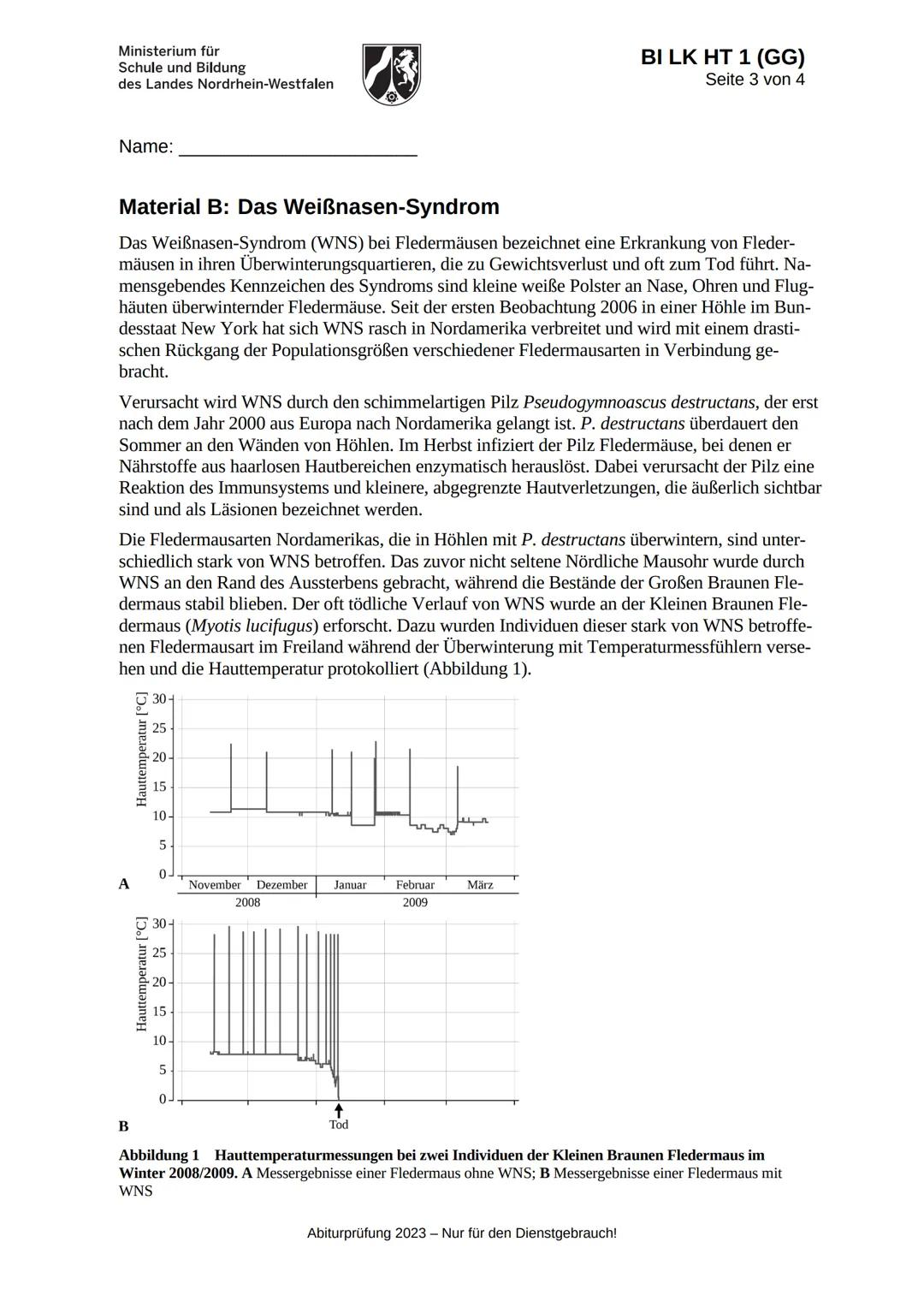 Ministerium für
Schule und Bildung
des Landes Nordrhein-Westfalen
BI LK HT 1 (GG)
Seite 1 von 4
Name:
Abiturprüfung 2023
Biologie, Leistu