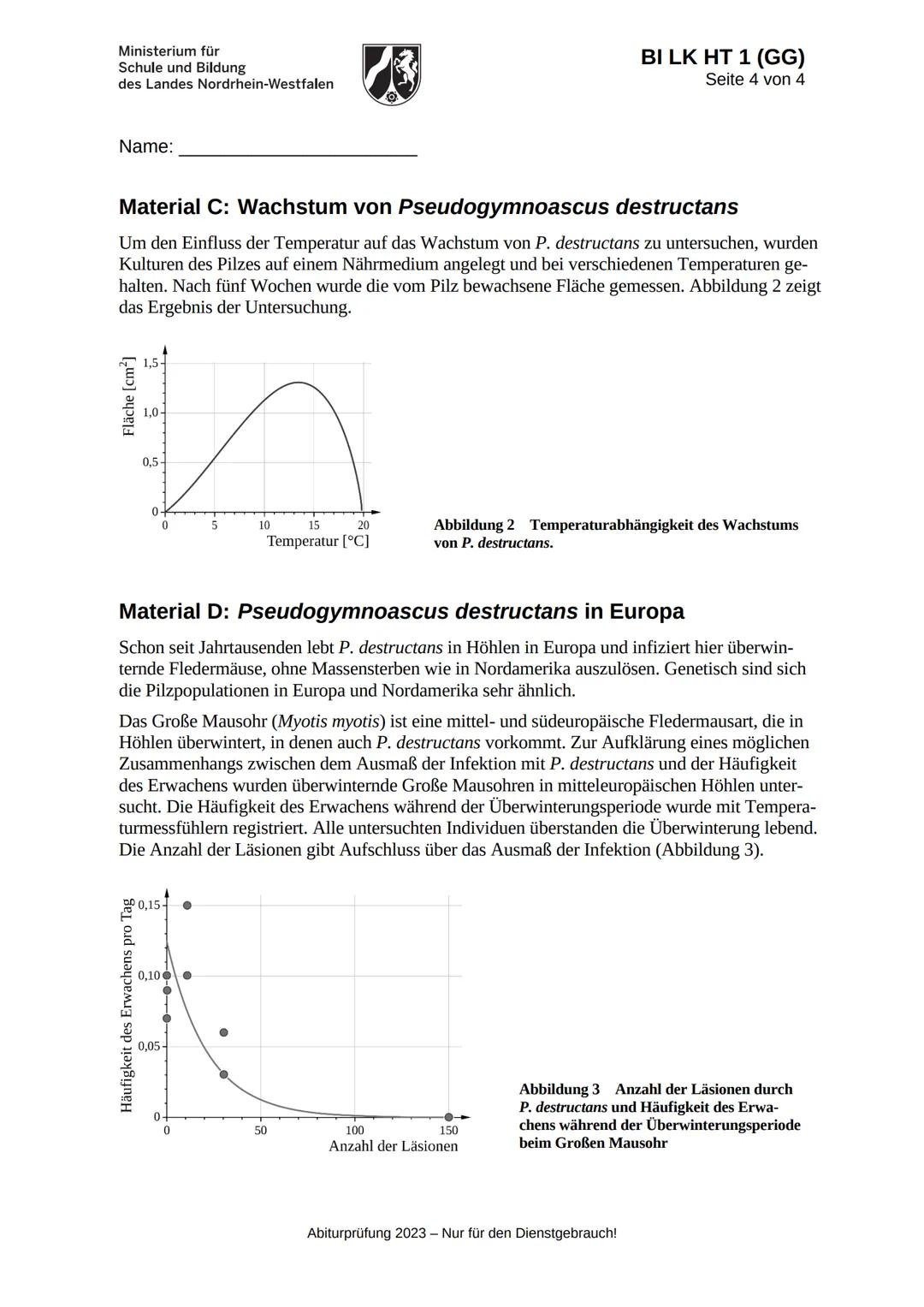 Ministerium für
Schule und Bildung
des Landes Nordrhein-Westfalen
BI LK HT 1 (GG)
Seite 1 von 4
Name:
Abiturprüfung 2023
Biologie, Leistu