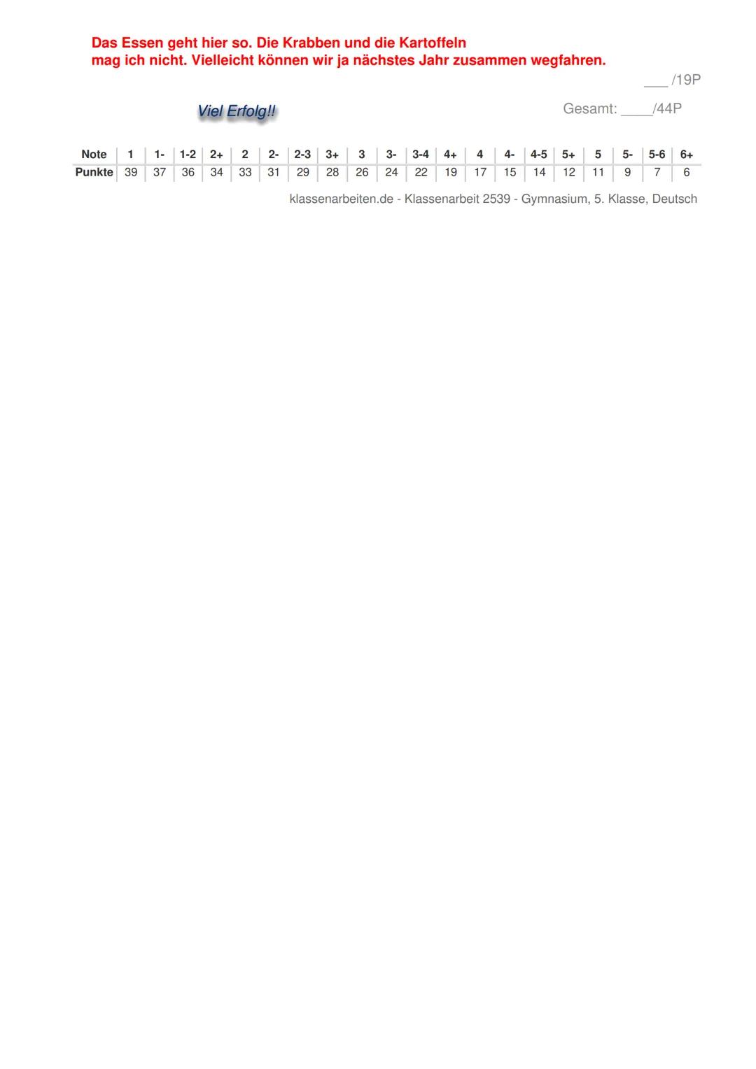 5. Klasse / Deutsch
# Klassenarbeit - Rechtschreibung
s, ss oder ß; Doppelkonsonanten; Dehnungs h; i oder ie
Aufgabe 1
Setze s, ss oder