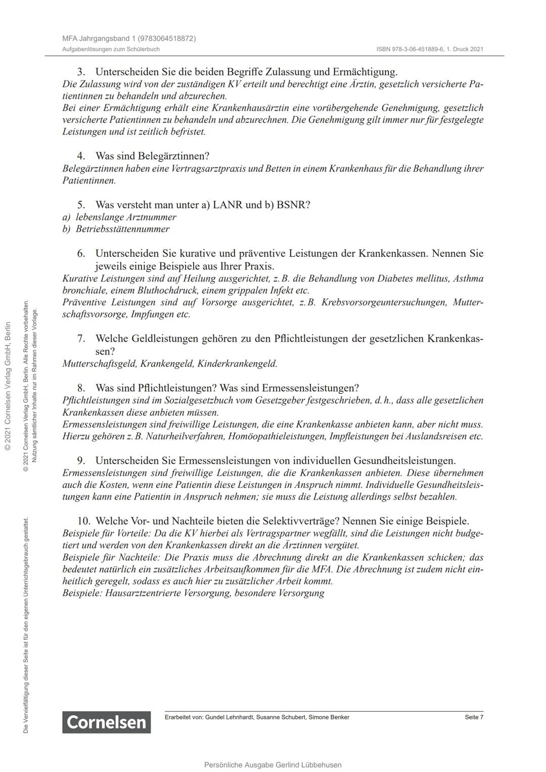 2021 Cornelisen Velo OH, Berlin
# Medizinische
# Fachangestellte
# Ausbildungsjahr 1
# Aufgabenlösungen
# Cornelsen
Persönliche Ausgabe