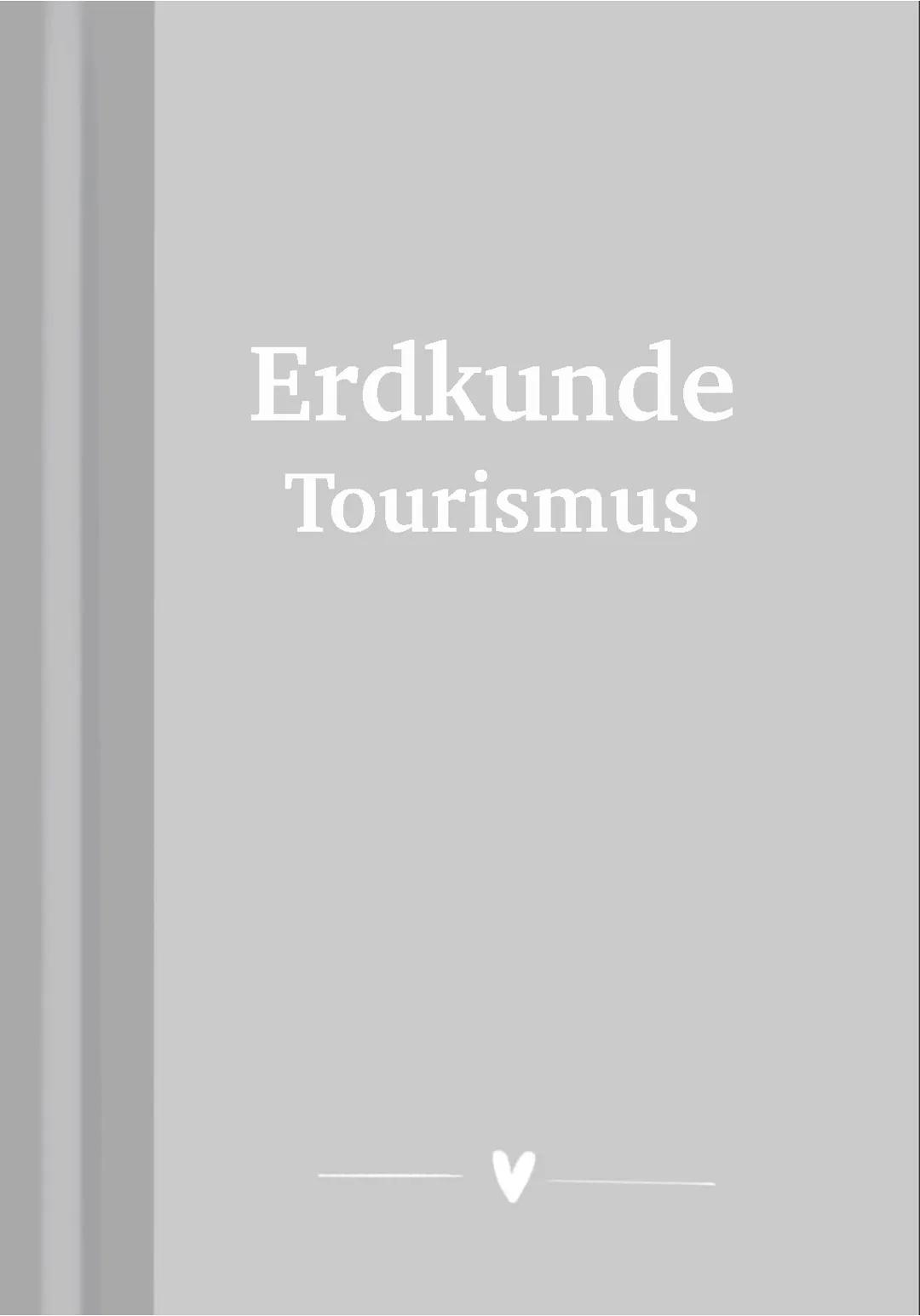 Erdkunde Tourismus Lernzettel