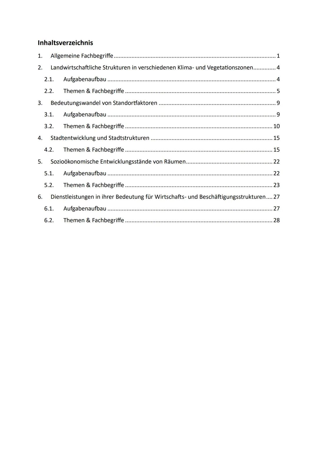 Geographie Leistungskurs Lernzettel
Abitur 2025 --- OCR Start ---
Inhaltsverzeichnis
Allgemeine Fachbegriffe. 1.
1
2. Landwirtschaftliche S