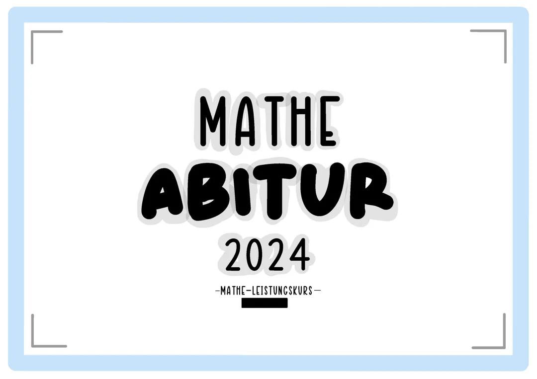 Mathe LK Abitur Lernzettel 2024 NRW