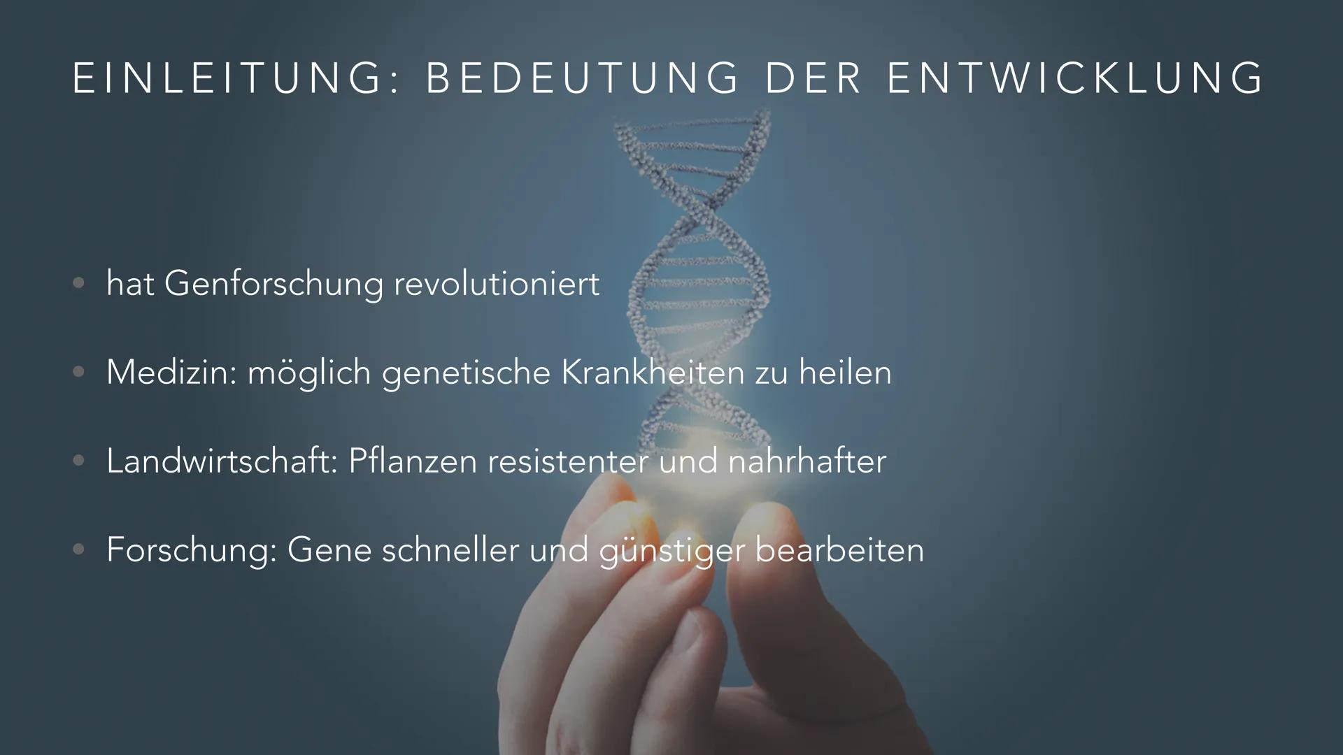 # PRÄZISE GENTECHNOLOGIE
# CRISPR CAS 9 INHALT
• Einleitung
• Geschichte & Entdeckung
• Funktionsweise von CRISPR-Cas9
• Anwendung des
