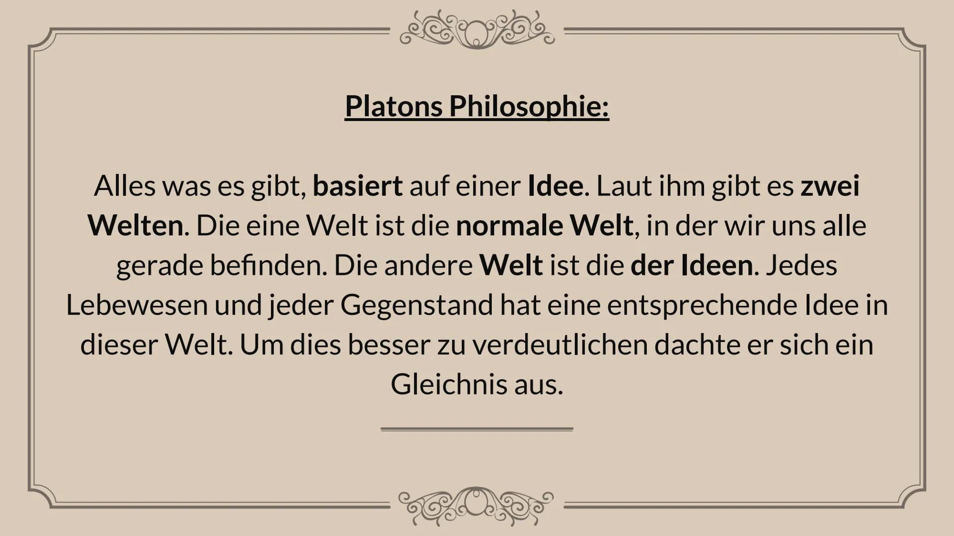 # Das
# Höhlengleichnis
Platon # Gliederung
01.
Wer war Platon ?
02.
Beschreibung
03.
Bedeutung
04.
Beispiel
05.
Abschlussfrage
