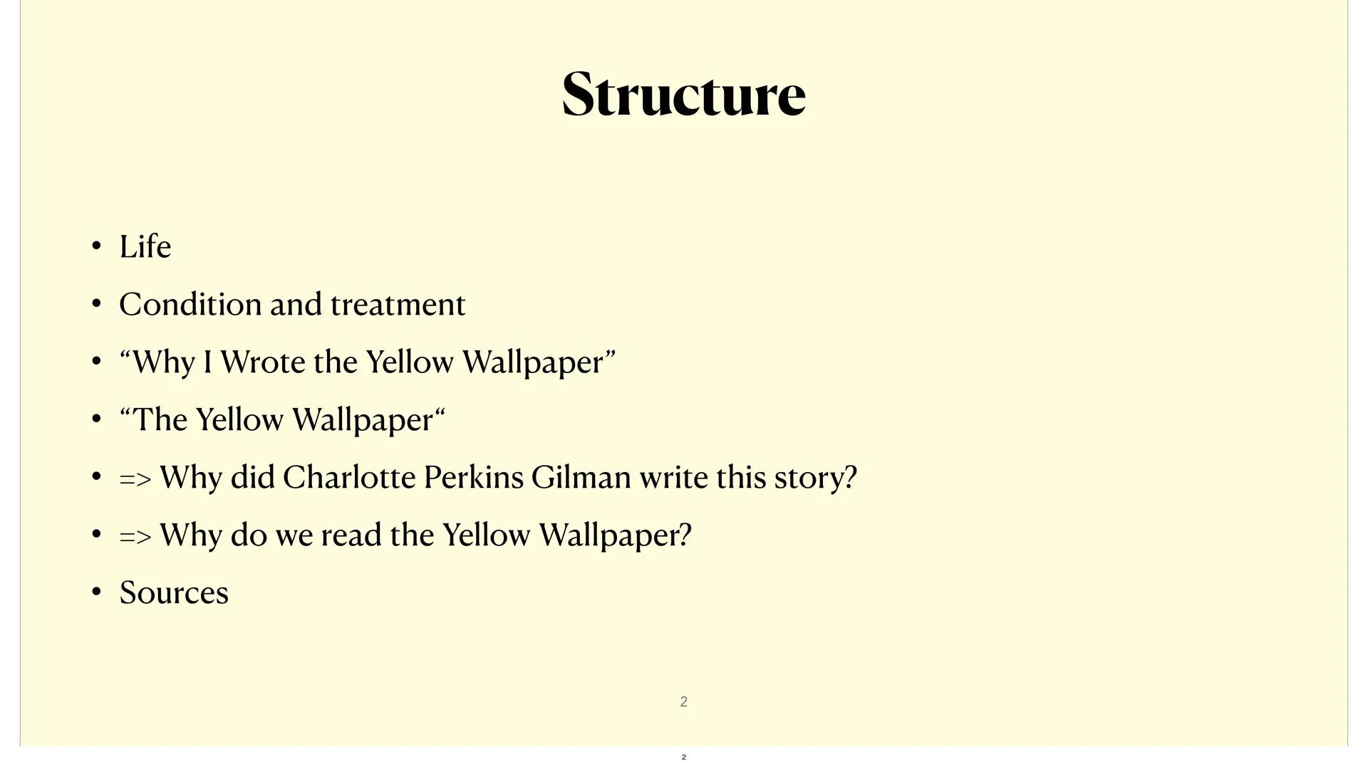 # The yellow wallpaper
Charlotte Perkins Gilman
Luisa Suhrig, English Advanced Course # Structure
• Life
• Condition and treatment
• "Why
