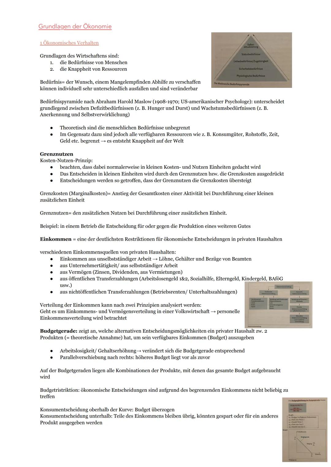 # Grundlagen der Ökonomie
## 1 Ökonomisches Verhalten
Grundlagen des Wirtschaftens sind:
1. die Bedürfnisse von Menschen
2. die Knappheit