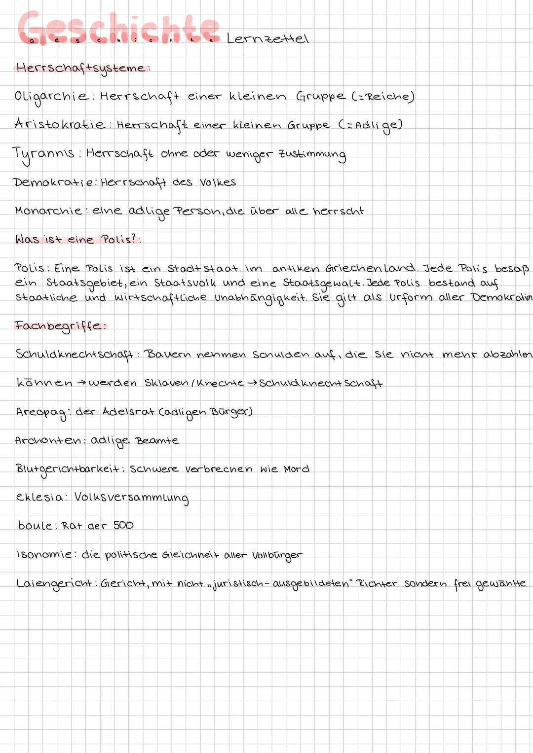 # Geschichte Lernzettel
Herrschaftssysteme:
Oligarchie: Herrschaft einer kleinen Gruppe (=Reiche)
Aristokratie: Herrschaft einer kleinen G