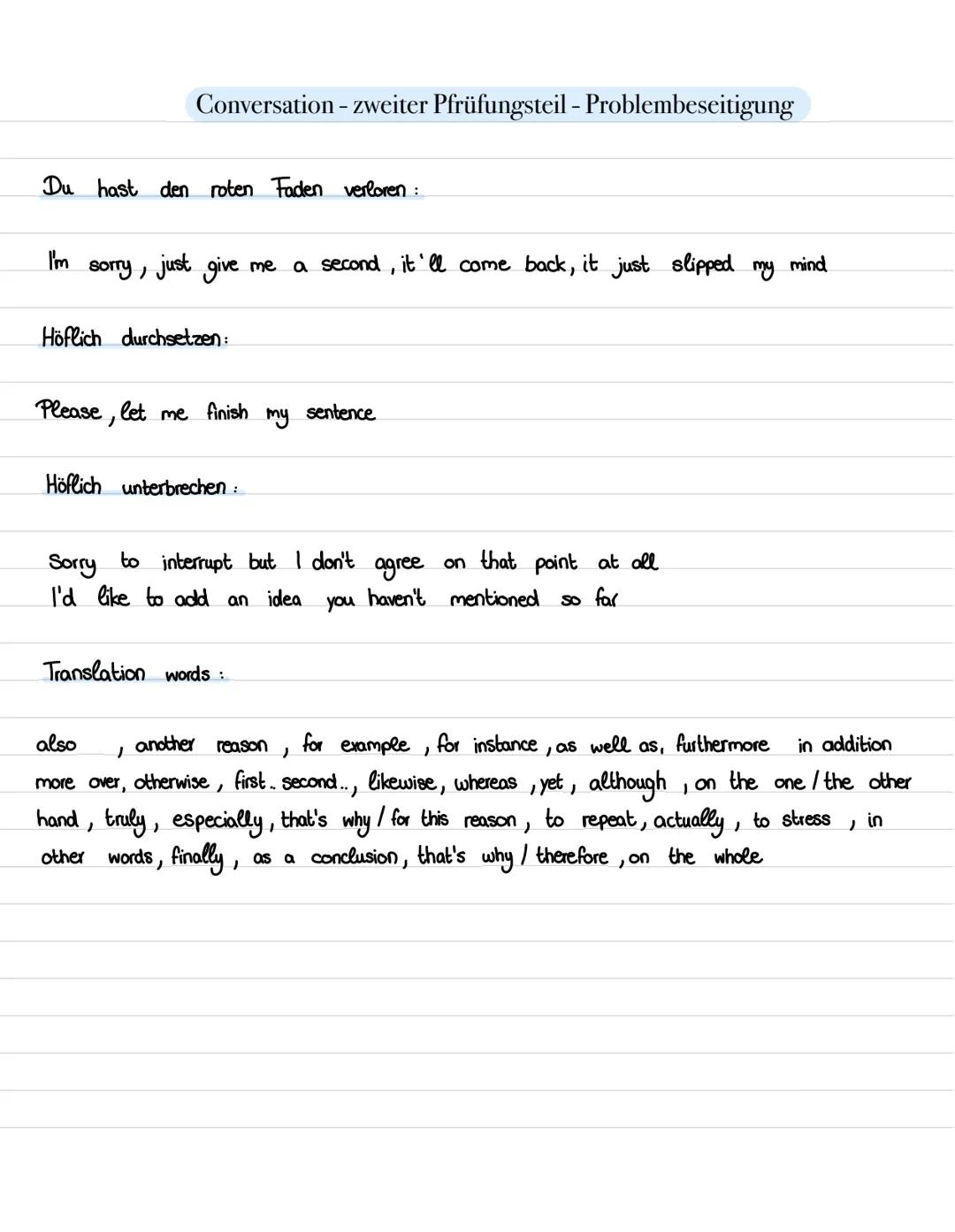 Conversation - zweiter Pfrüfungsteil - Problembeseitigung
Du hast den roten Faden verloren :
I'm sorry, just give me a second, it'll come