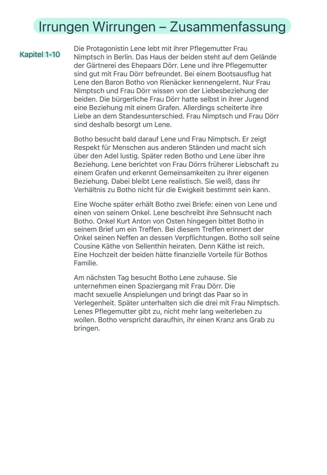 Irrungen Wirrungen - Zusammenfassung
es geht um die unglückliche Liebe zwischen einer jungen Frau namens Magdalene, genannt
Lene, und Botho
