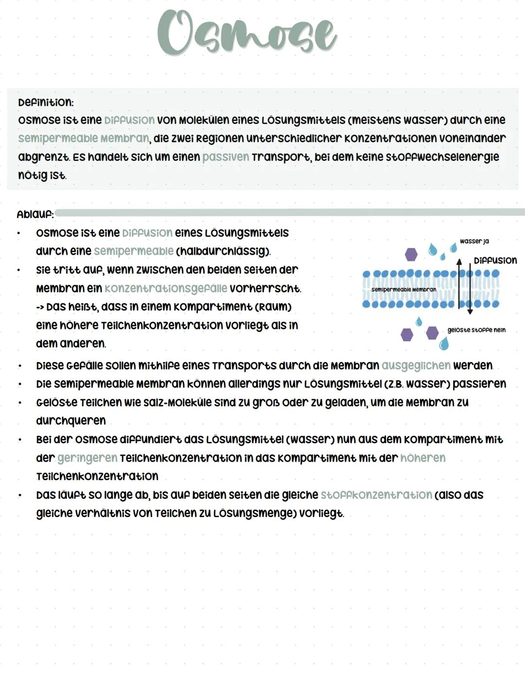 # Osmose
Definition:
osmose ist eine Diffusion von molekülen eines Lösungsmittels (meistens wasser) durch eine
semipermeable membran, die z