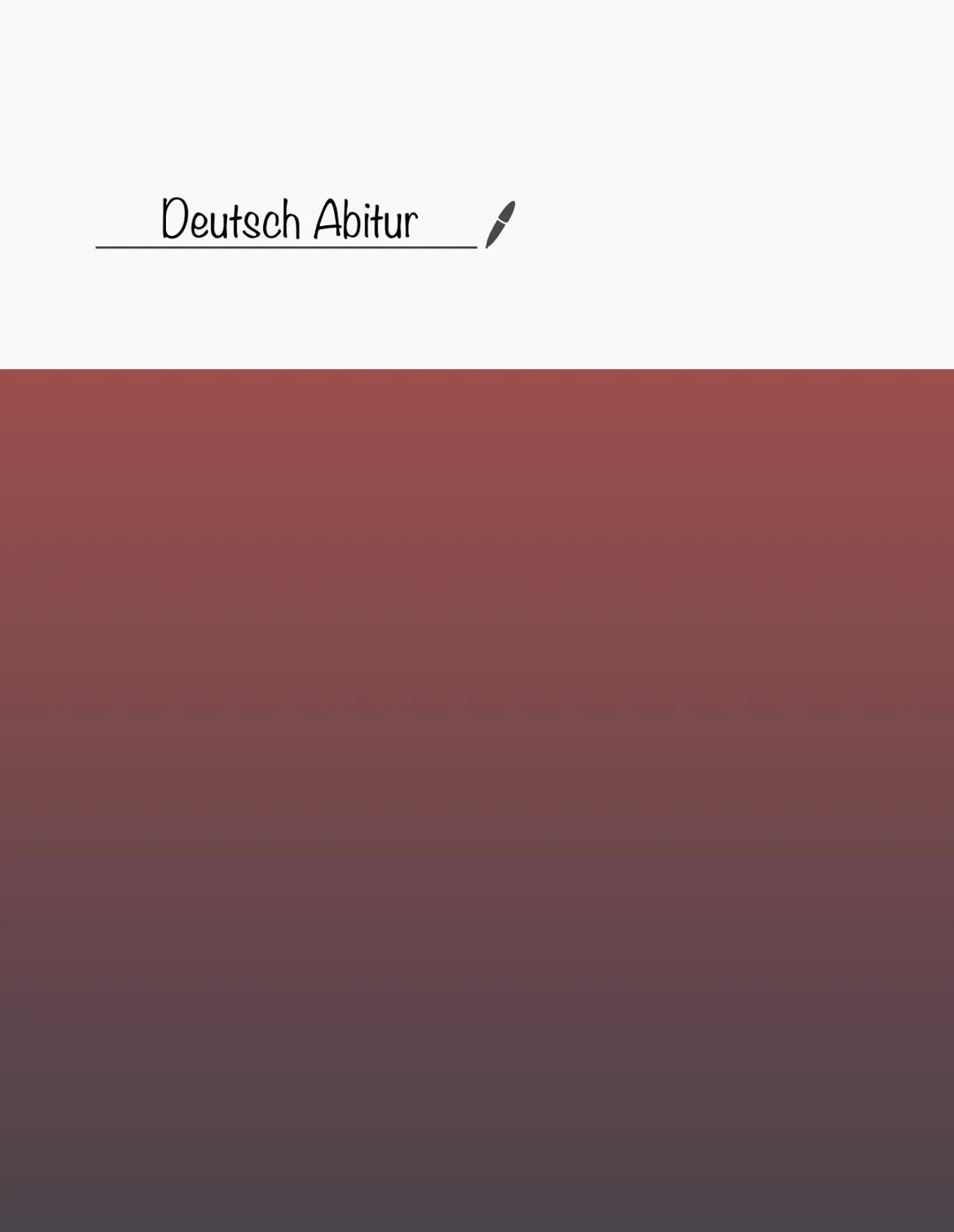 Deutsch Abitur / Epoche
Barock
Aufklärung
Sturm und
Drang
Klassik
Romantik
Realismus
Naturalismus
Expressionismus
Exilliteratur
Trümmerliter