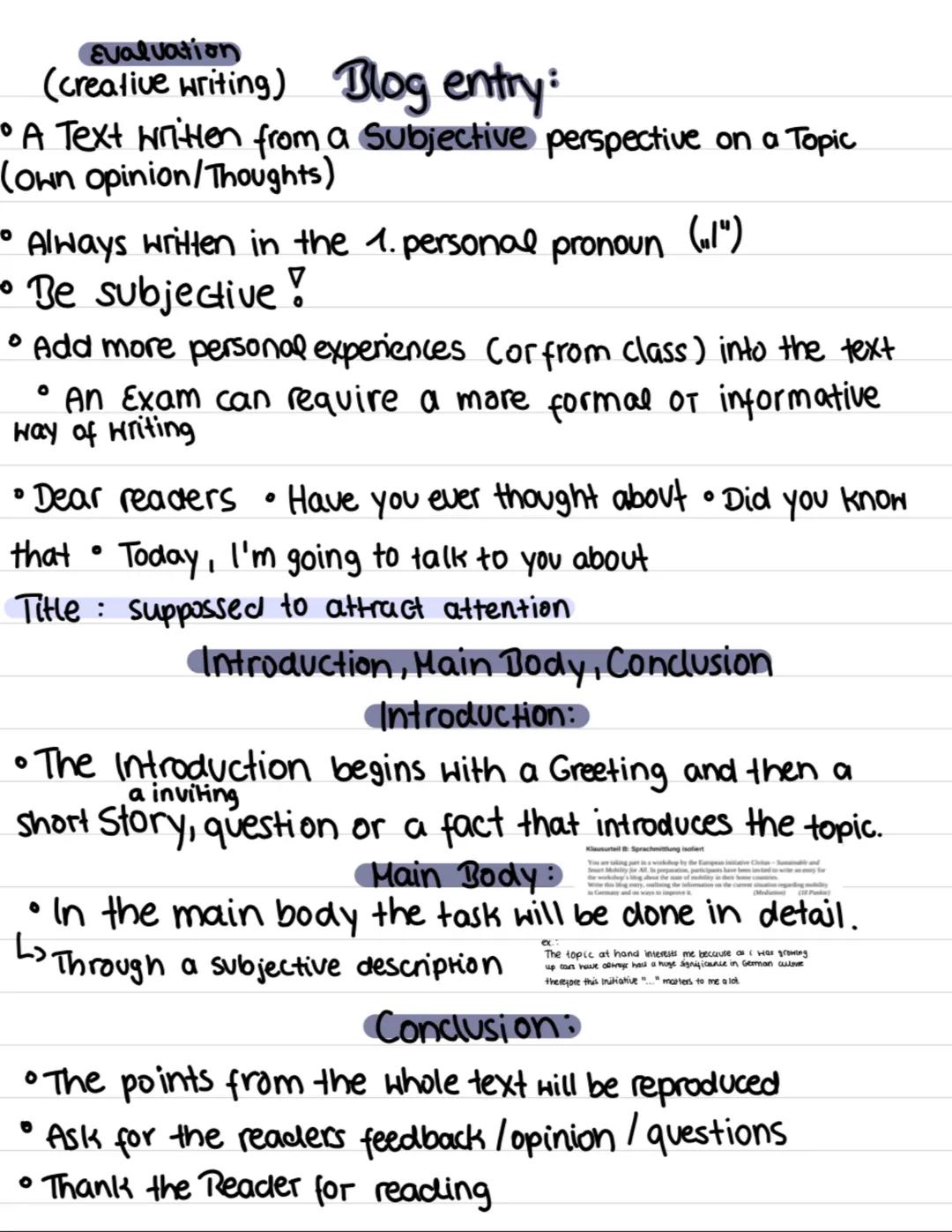 Evaluation
(creative writing) Blog entry:
• A Text written from a Subjective perspective on a Topic
(Own opinion/Thoughts)
• Always written