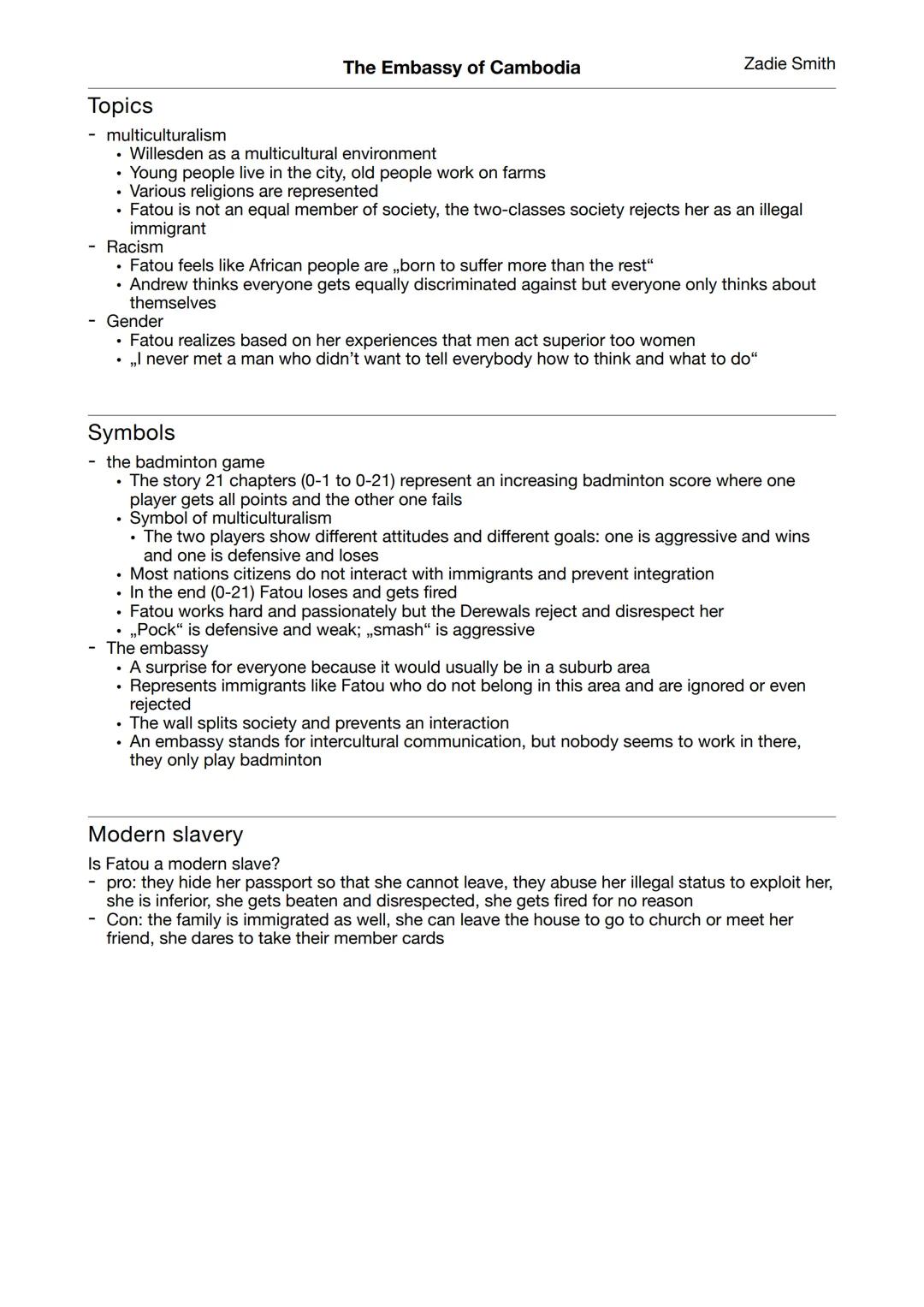 # The Embassy of Cambodia
Zadie Smith
Summary
- takes place in Willesden, London in 2012
- The protagonist Fatou is an illegal immigrant