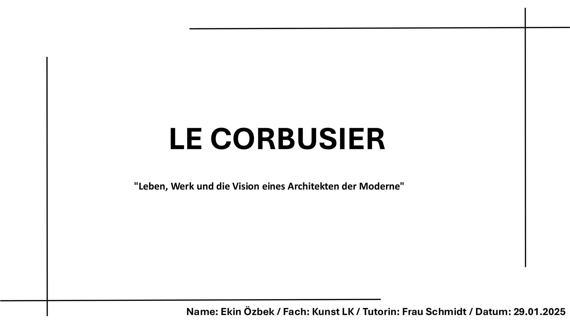 ---
"Die Architektur ist das Spiel der richtigen
Formen unter dem Licht."
~ Le Corbusier
1 --- OCR Start ---
LE CORBUSIER
"Leben, Werk und d