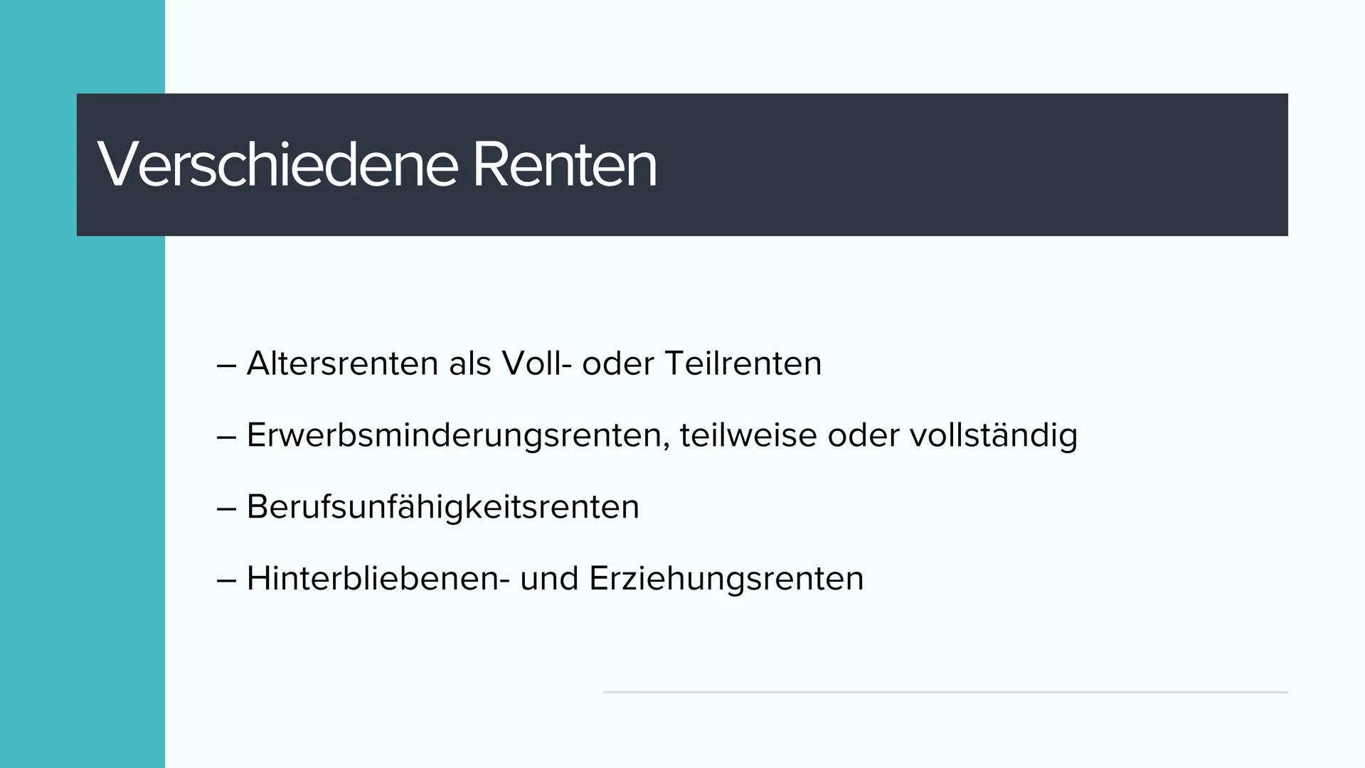 RENTENVERSICHERUNG # INHALTSVERZEICHNIS
1. GESCHICHTE DER RENTENVERSICHERUNG
2. GENERELLE VORAUSSETZUNG
3. GENERELLE LEISTUNG
4. ALTERSRENT