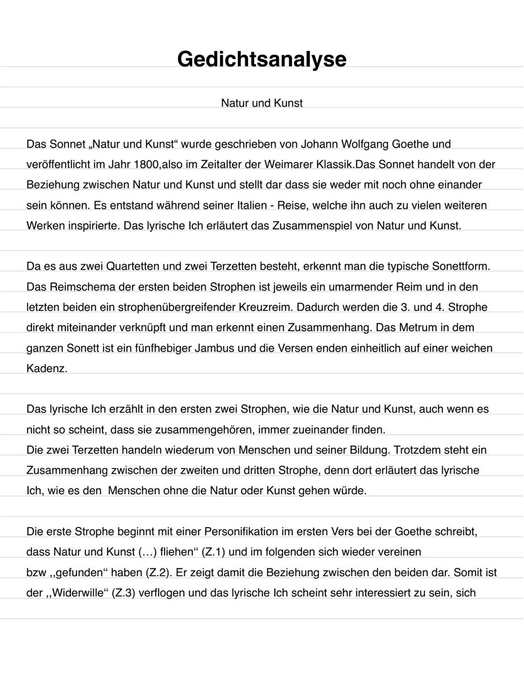 # Gedichtsanalyse
Natur und Kunst
Das Sonnet „Natur und Kunst" wurde geschrieben von Johann Wolfgang Goethe und
veröffentlicht im Jahr 180