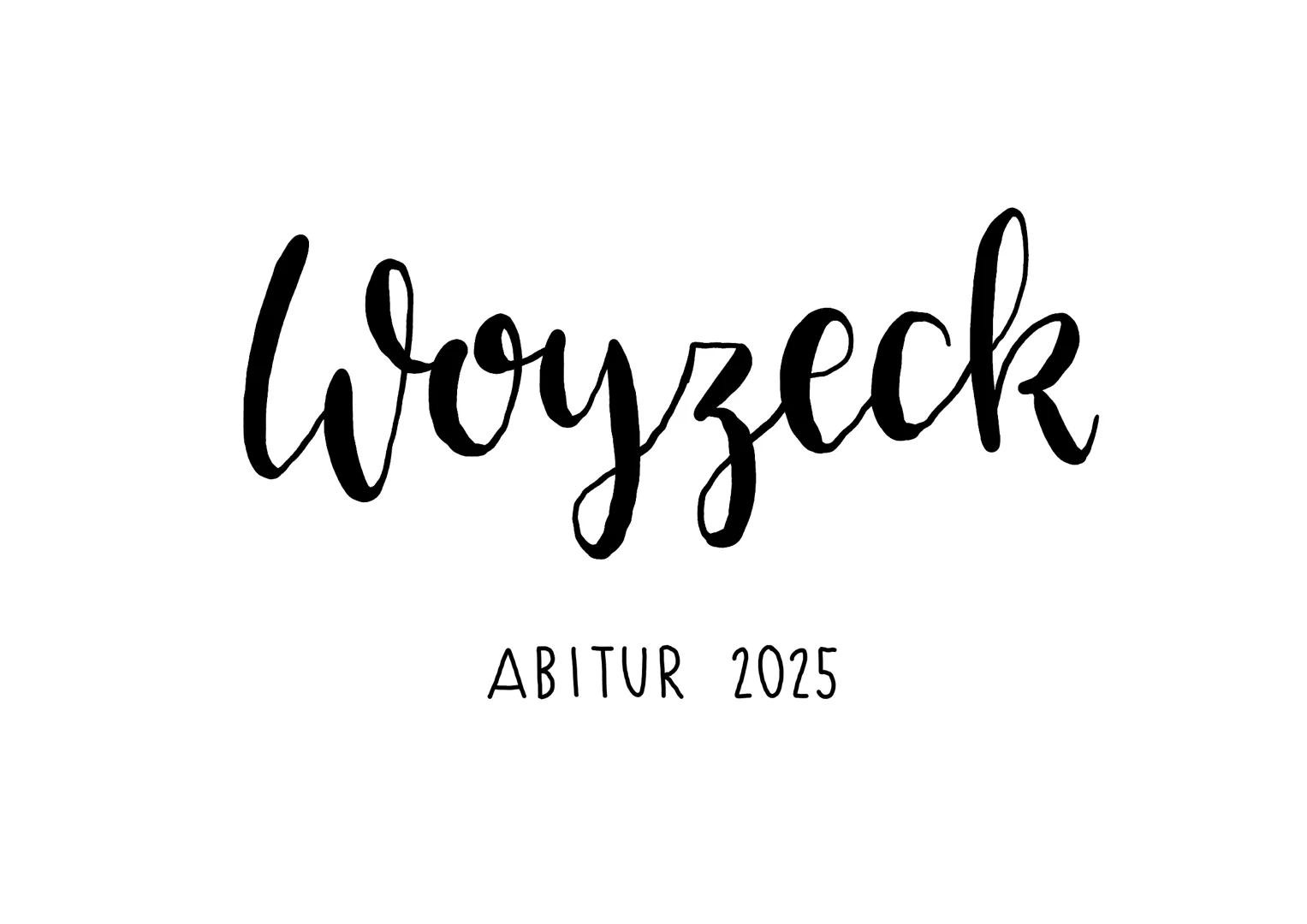 Woyzeck
ABITUR 2025 --- OCR Start ---
Georg Büchner
Woyzeck
Drama
Allgemeines
• entstanden 1836
• veröffentlichung: 1879
• Autor: Georg Büc