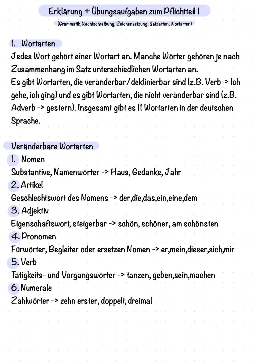 # Erklärung + Übungsaufgaben zum Pflichtteil 1
(Grammatik, Rechtschreibung, Zeichensetzung, Satzarten, Wortarten)
1. Wortarten
Jedes Wor
