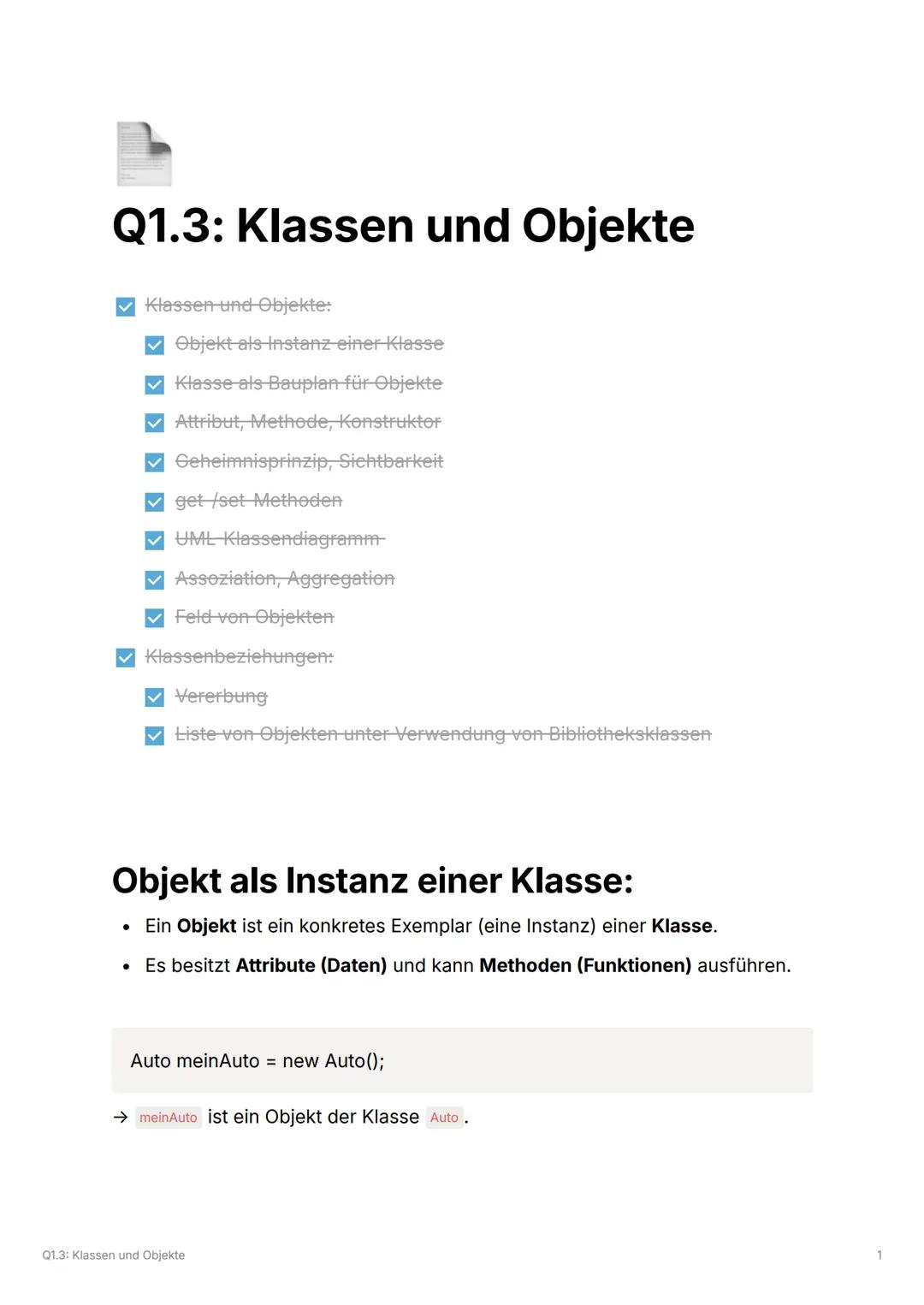 Q1.3: Klassen und Objekte
✔Klassen und Objekte:
✔ Objekt als Instanz einer Klasse
✔Klasse als Bauplan für Objekte
✔ Attribut, Methode, Kons
