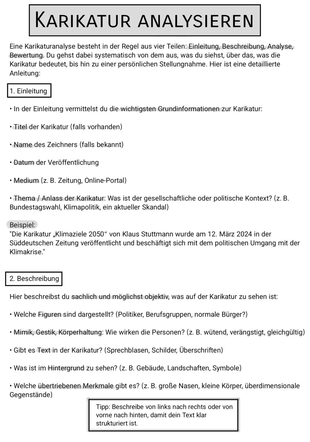 KARIKATUR ANALYSIEREN
Eine Karikaturanalyse besteht in der Regel aus vier Teilen: Einleitung, Beschreibung, Analyse,
Bewertung. Du gehst dab