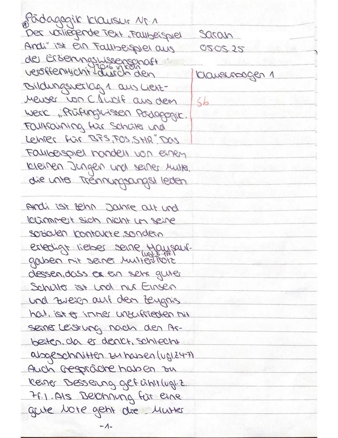 --- OCR Start ---
PA GK E
Name: Sorah D
Aufgaben:
Datum: 05. Mai 2025
KLAUSUR Nr. 1
1. Fasse die problematischen Verhaltensweisen von Andi u