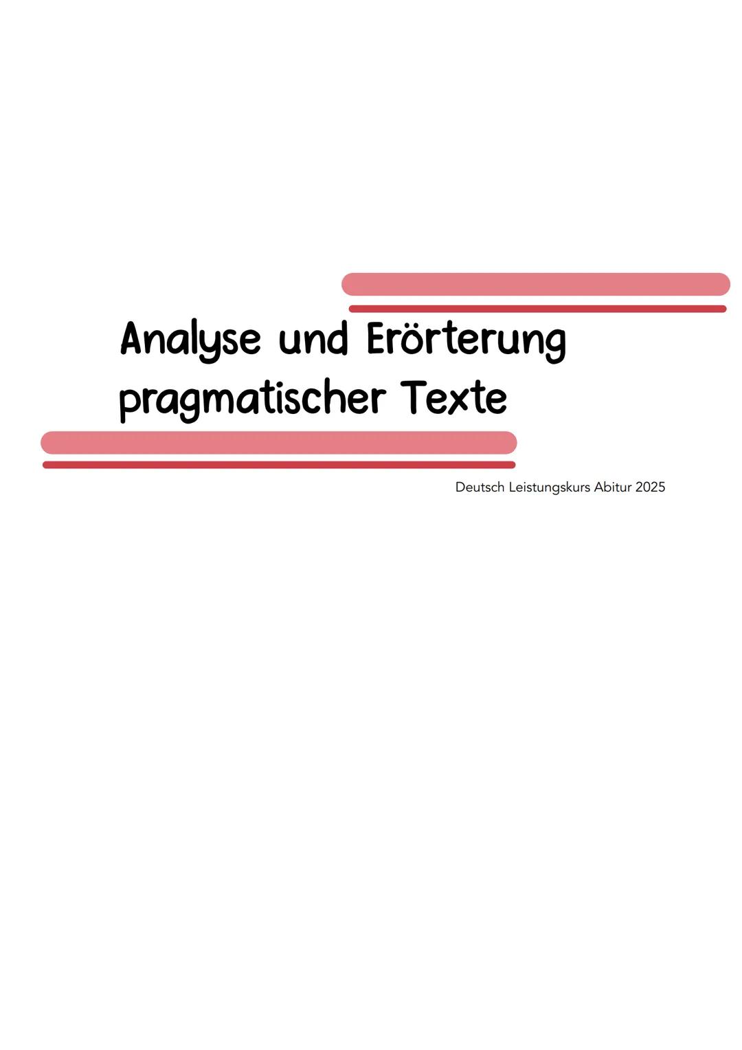 Deutsch Abitur: Analyse und Erörterung pragmatischer Texte