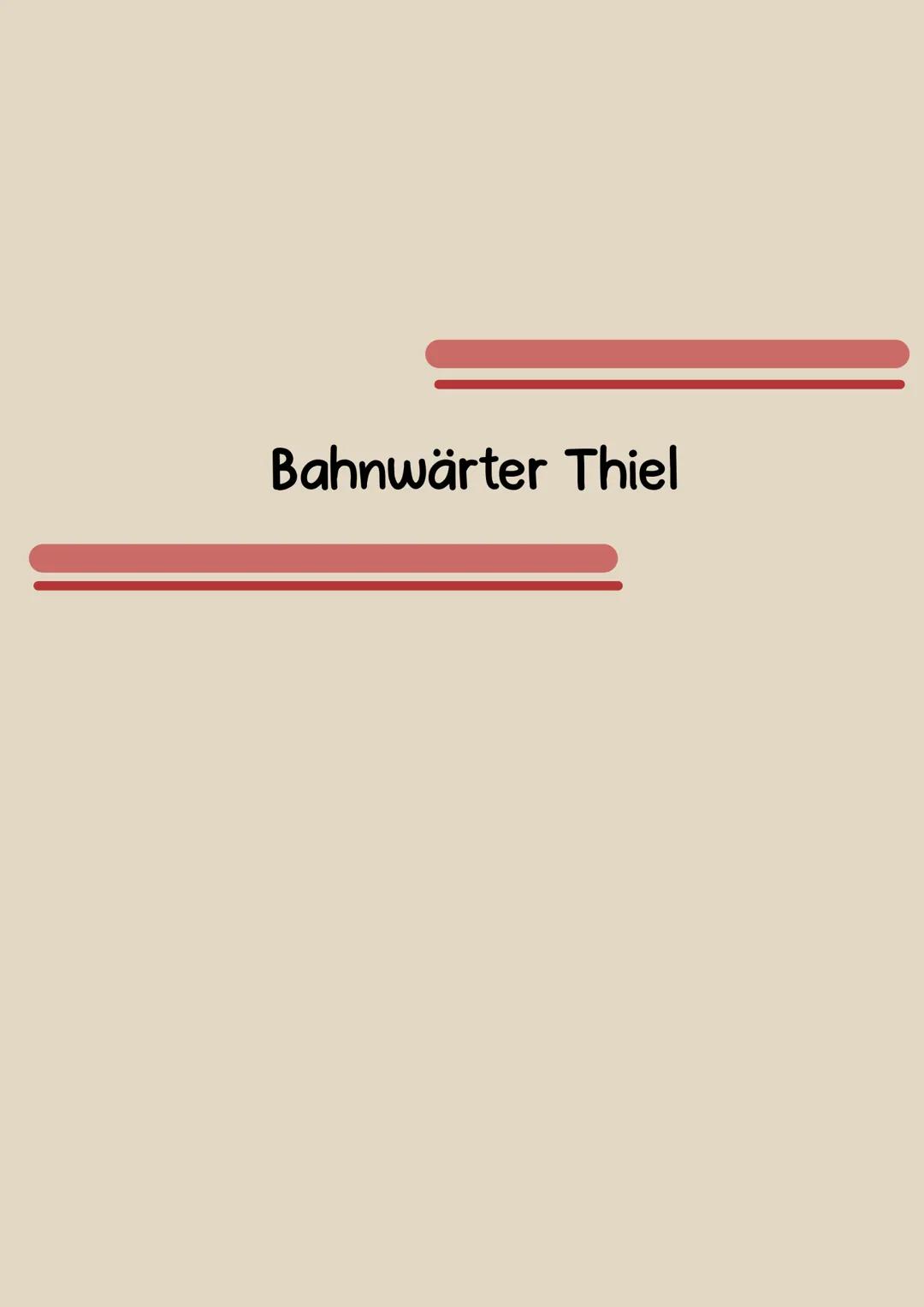 Deutsch Abitur: Bahnwärter Thiel