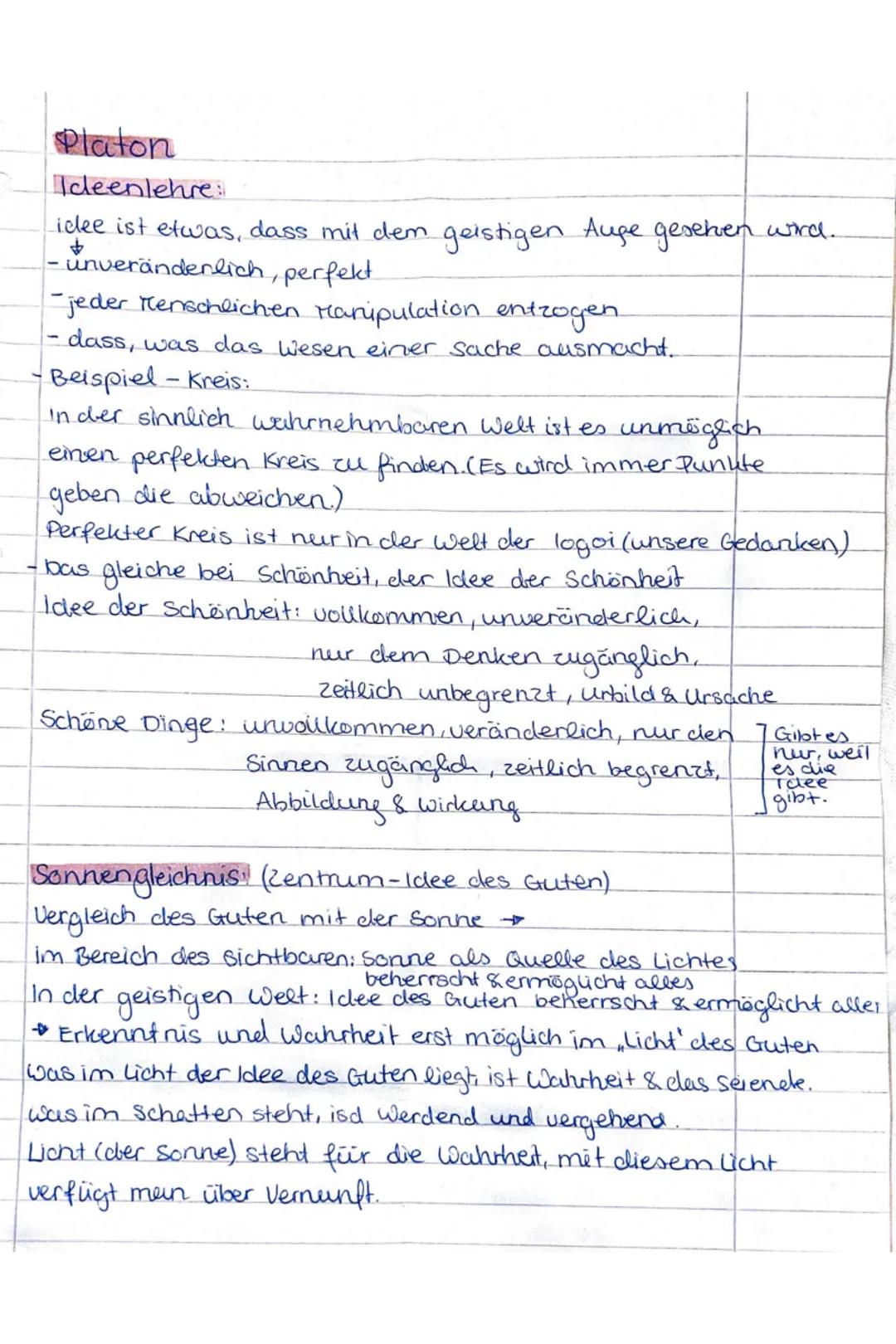 Platon
Ideenlehre
idee ist etwas, dass mit dem geistigen Auge gesehen wird.
- unveränderlich, perfekt
-jeder Menschlichen Manipulation entzo