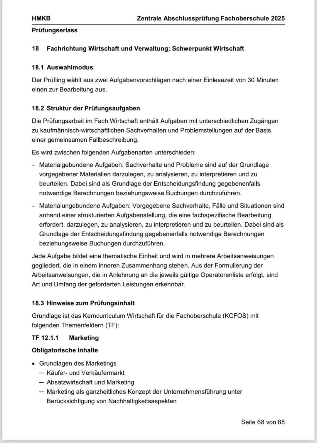 HMKB
Prüfungserlass
Zentrale Abschlussprüfung Fachoberschule 2025
18 Fachrichtung Wirtschaft und Verwaltung; Schwerpunkt Wirtschaft
18.1 Au