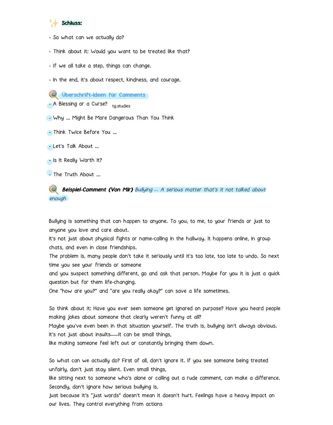 Lernzettel: Writing a Strong Comment
(Stellungnahme) tg.studies
Struktur eines guten Comments
Einleitung:
- Thema/Aussage klar nennen
- Eige