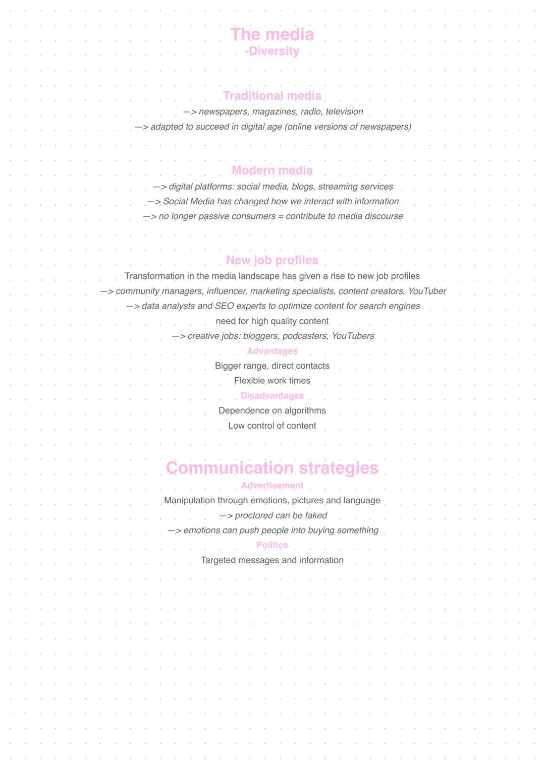 The media
-Diversity
Traditional media,
-> newspapers, magazines, radio, television
-> adapted to succeed in digital age (online versions of