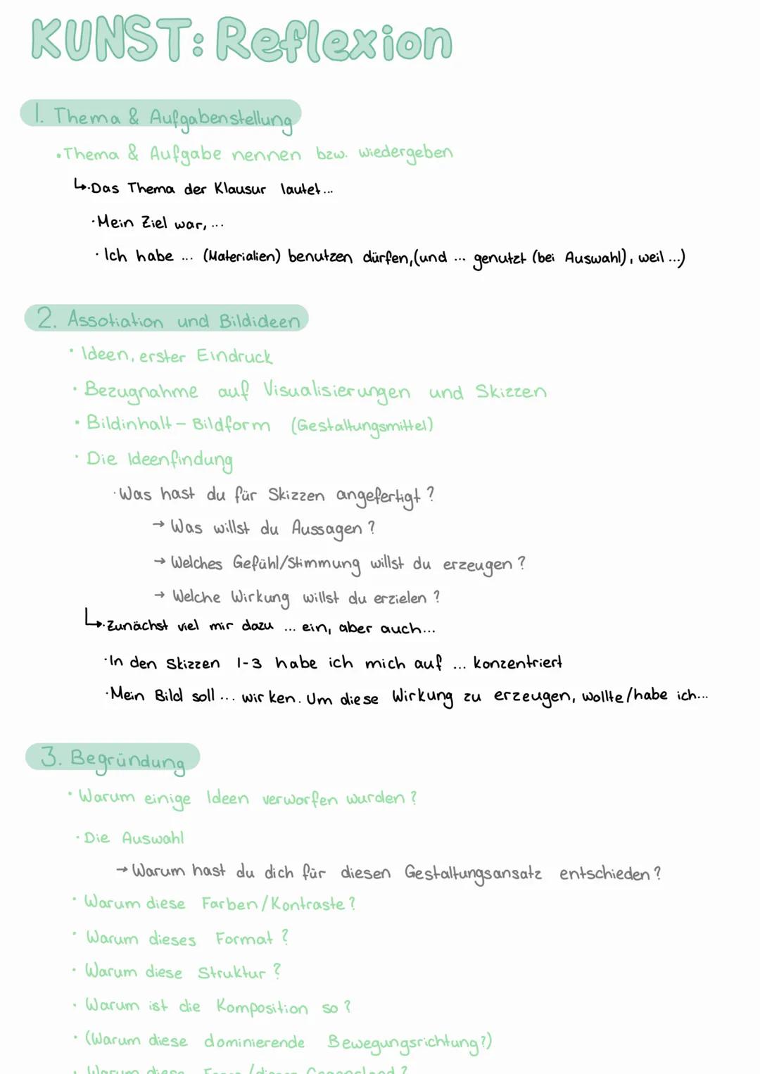 KUNST: Reflexion
1. Thema & Aufgabenstellung
•Thema & Aufgabe nennen bzw. wiedergeben
•Das Thema der Klausur lautet...
•Mein Ziel war,...
•