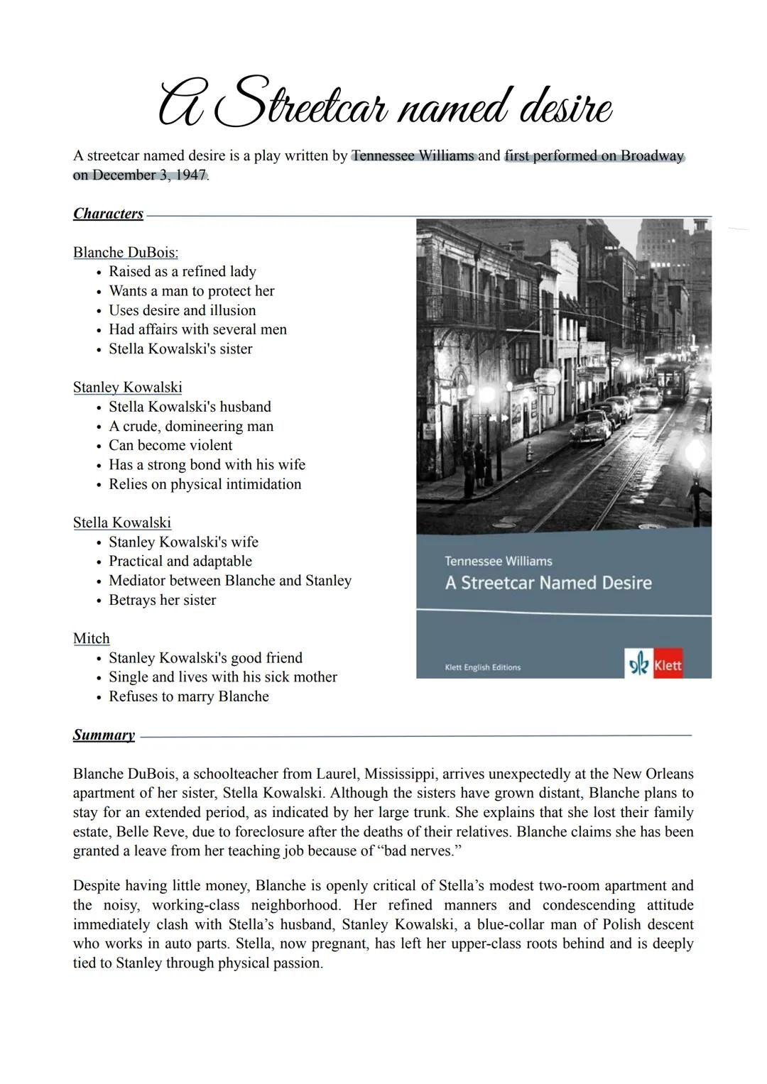 A Streetcar named desire
A streetcar named desire is a play written by Tennessee Williams and first performed on Broadway
on December 3, 194