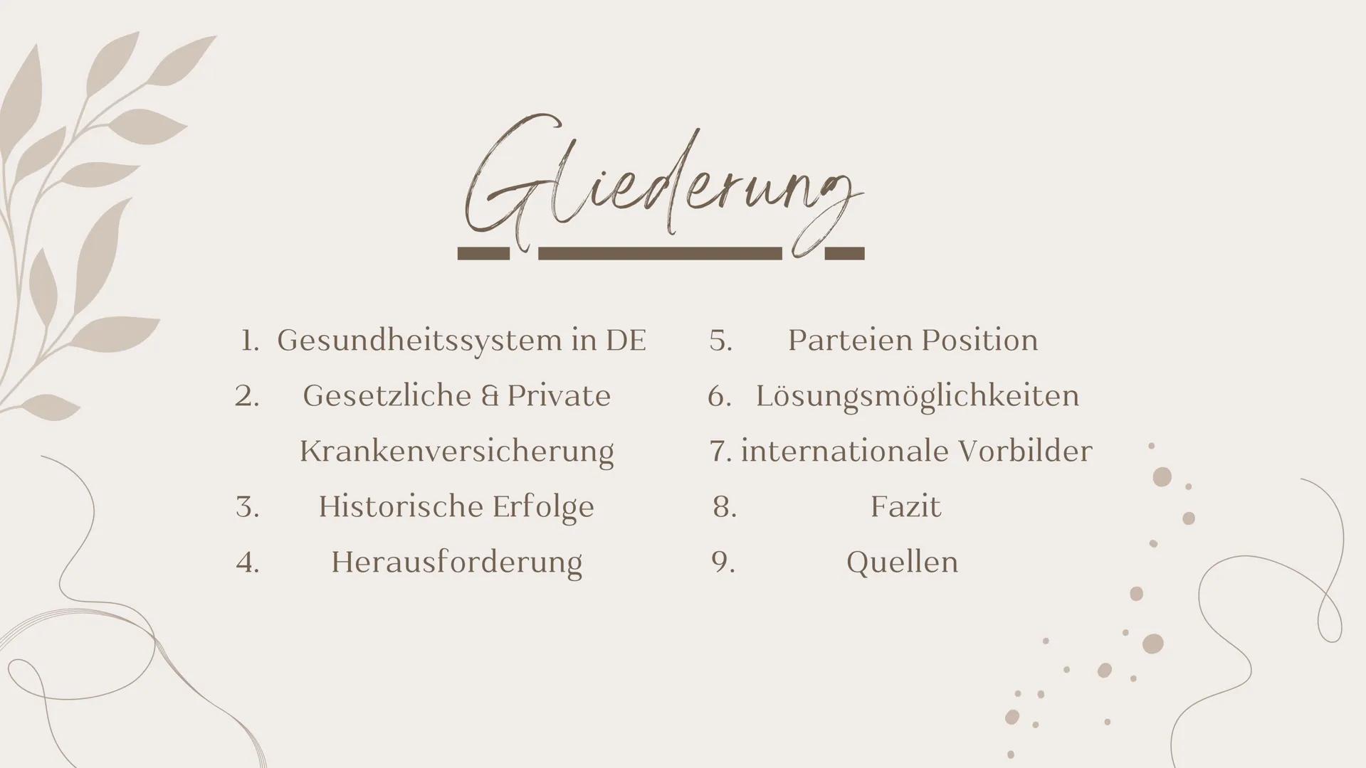 Gesundheitspolitik
Von Gliederung
1. Gesundheitssystem in DE
5. Parteien Position
2. Gesetzliche & Private
6. Lösungsmöglichkeiten
Krankenve