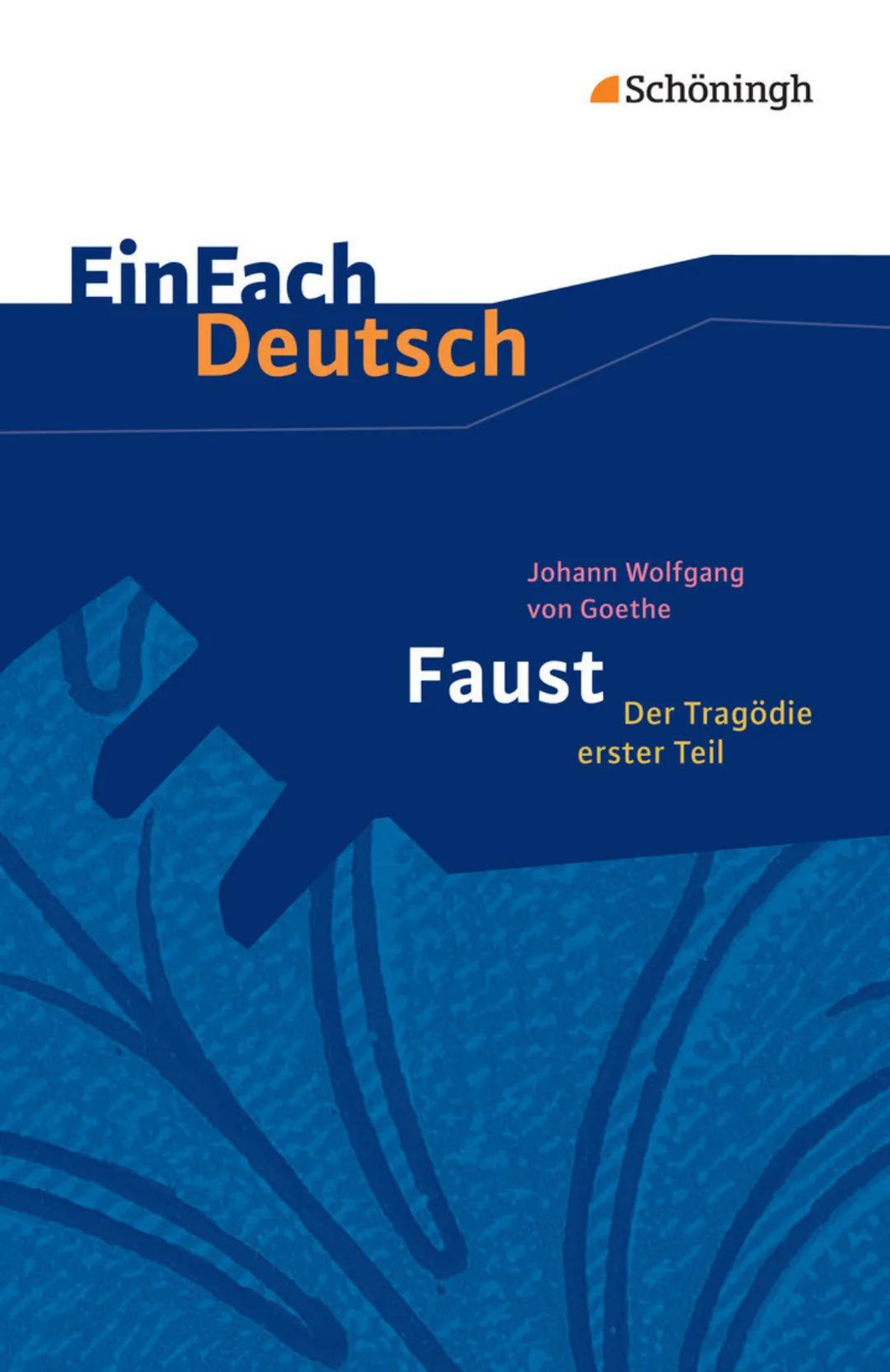 # Einfach Deutsch
Johann Wolfgang
von Goethe
# Faust
Der Tragödie
erster Teil Vorspiel auf dem Theater
- drei Personen (Direktor, Dichter