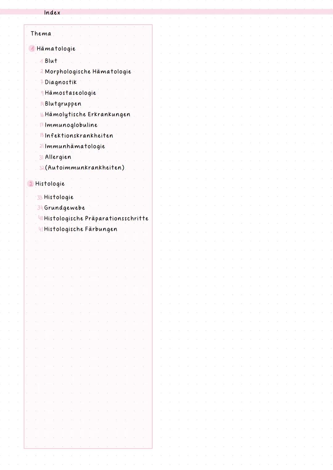 # notes
Hämatologie & Histologie
Kurs: BIOLAB22
Jahr: 2024/25 # Index
# Thema
## Hämatologie
1 Blut
2 Morphologische Hämatologie
3 Diagno