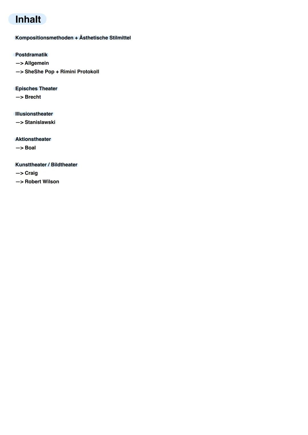 Inhalt
Kompositionsmethoden + Ästhetische Stilmittel
Postdramatik
-> Allgemein
-> SheShe Pop + Rimini Protokoll
Episches Theater
-> Brecht
I