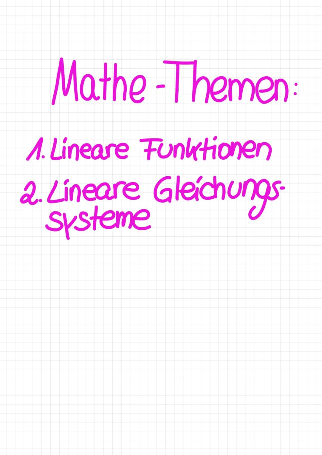 # Mathe - Themen:
1. Lineare Funktionen
2. Lineare Gleichungs-Systeme Mathe - lineare Funktion
Formel: f(x) = mx + b
→ als Gerade im Koordi