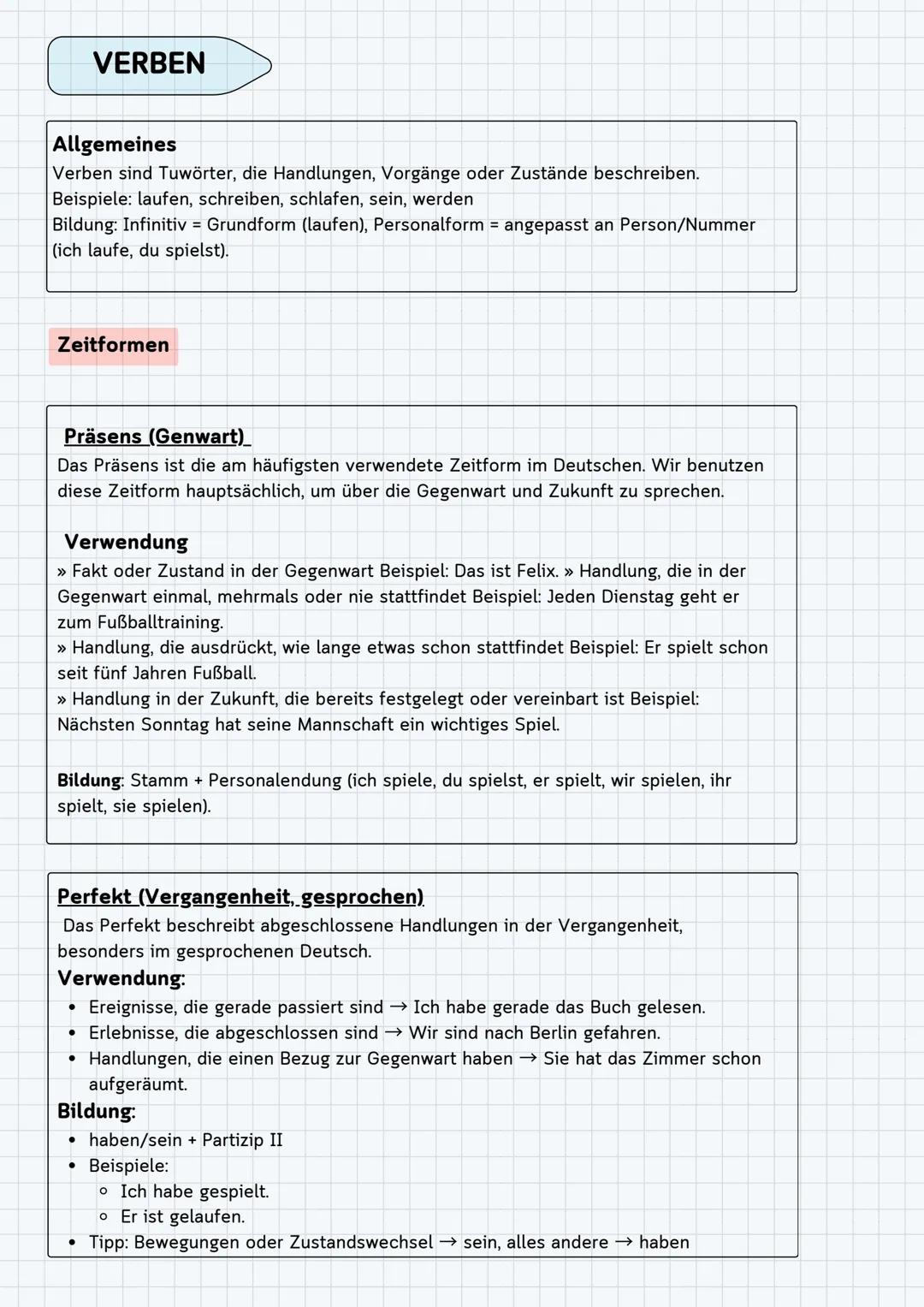 ## Deutsche Grammatik Zusammenfassung INHALTSVERZEICHNIS
Verben
• Allgemeines
• Zeitformen
■ Präsens
■ Perfekt
■ Präteritum
■ Plusquamperfek