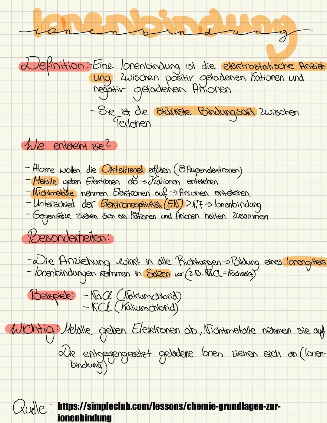# lonenbindung
Definition: Eine lonenbindung ist die elektrostatische Anzieh
ung zwischen positir geladenen Kationen und
negatir geladenen