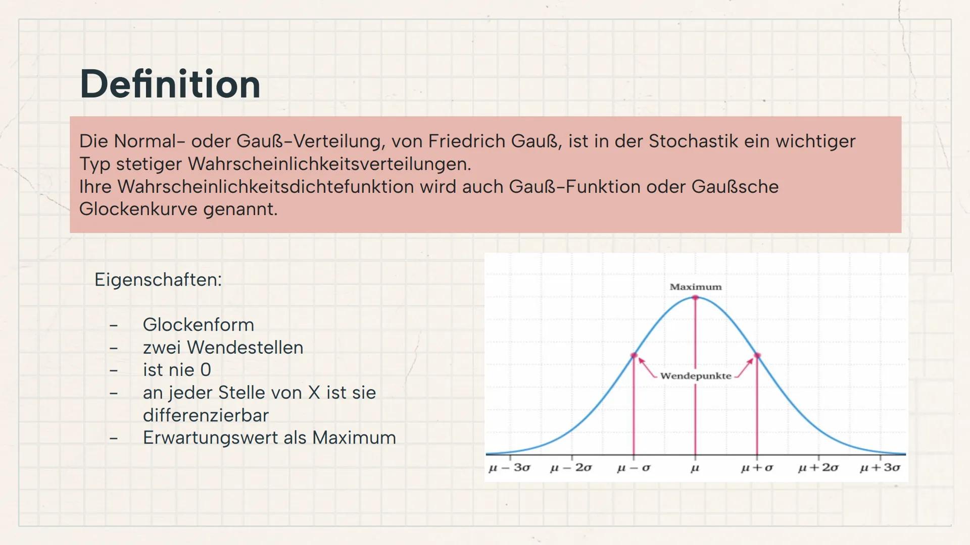 # Die
# Normal-
# verteilung Gliederung
01
Definition,
Erklärung
+ Beispiel
04
Anwendung der
Normalverteilung
+ Beispiel
02
Näherungs