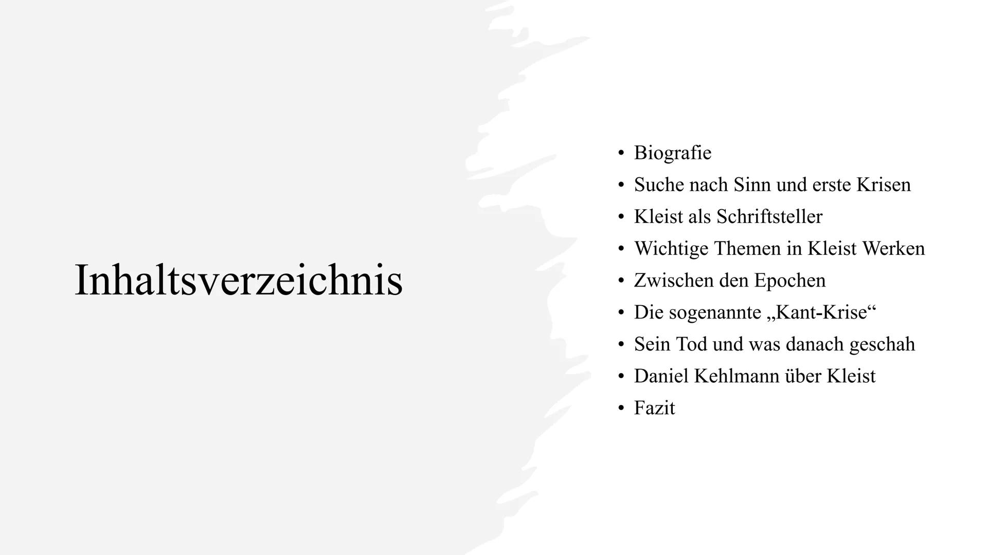 Heinrich vom Kleist Inhaltsverzeichnis
• Biografie
• Suche nach Sinn und erste Krisen
• Kleist als Schriftsteller
• Wichtige Themen in Klei
