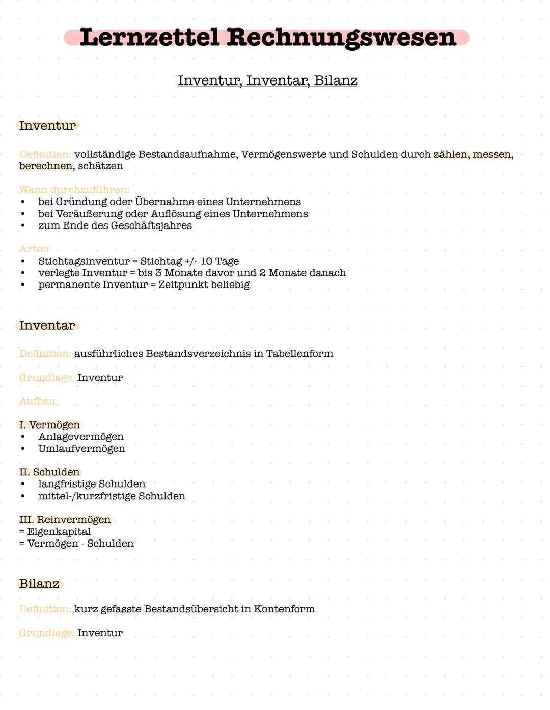 # Lernzettel Rechnungswesen
Inventur, Inventar, Bilanz
Inventur
Definition: vollständige Bestandsaufnahme, Vermögenswerte und Schulden du