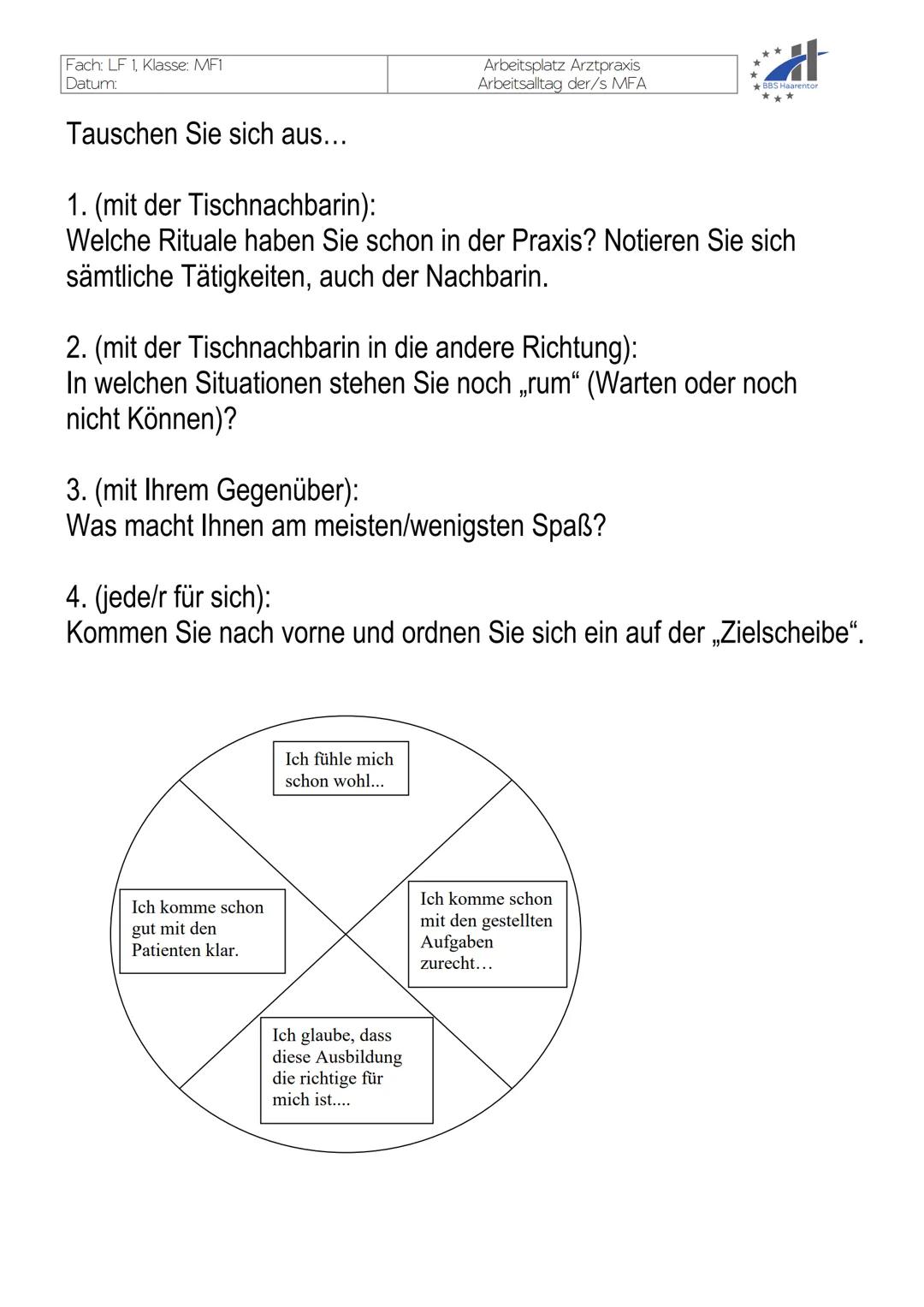 Lernfeld 1
Advance Organizer
Klasse: MF1
Lehrkraft Fr. Englisch
Datum:
25.08.25
★BBS Haarentor
Lernfeld 1,,Im Beruf und Gesundheitswese